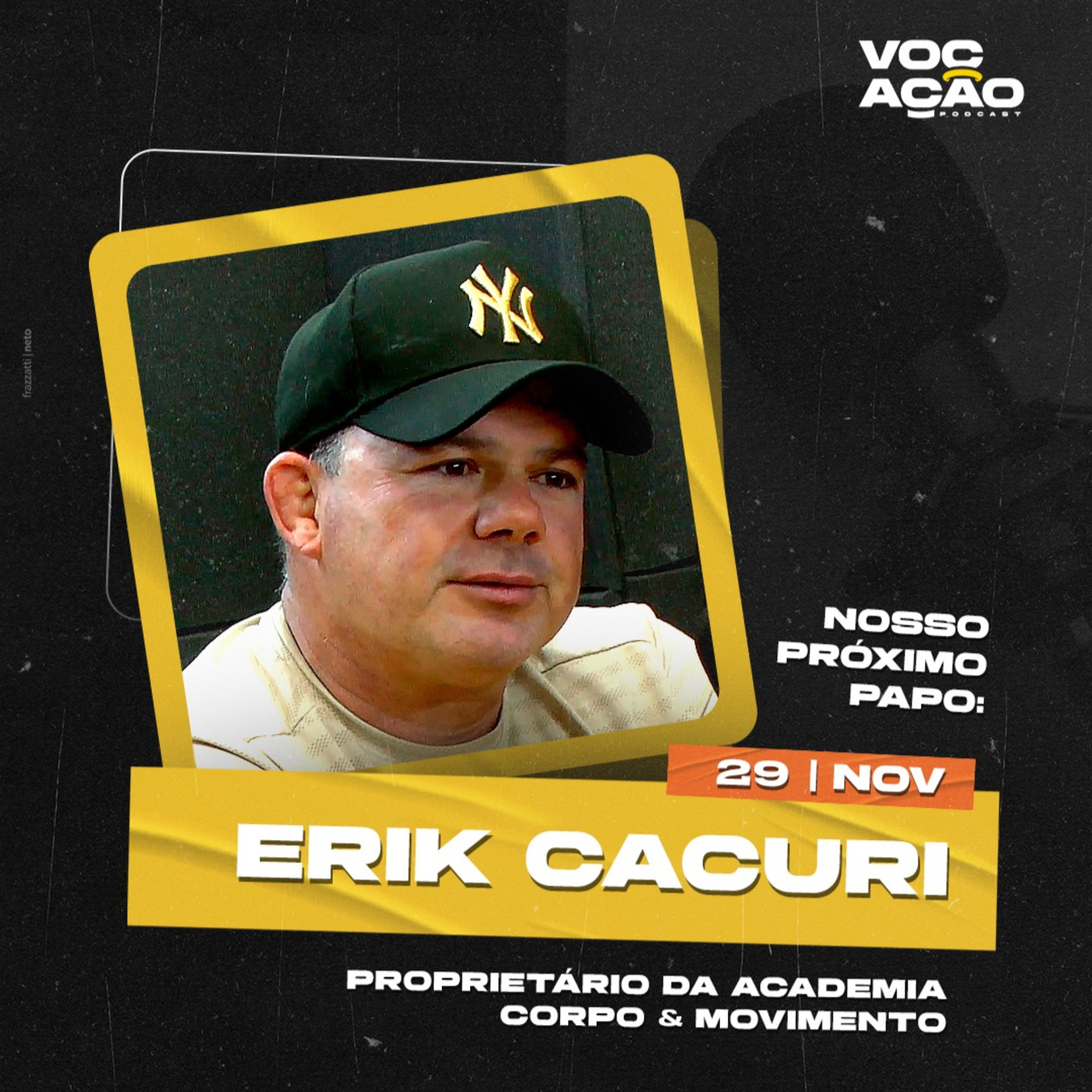 ERIK CACURI - PROPRIETÁRIO DA ACADEMIA CORPO E MOVIMENTO - #043 episode artwork