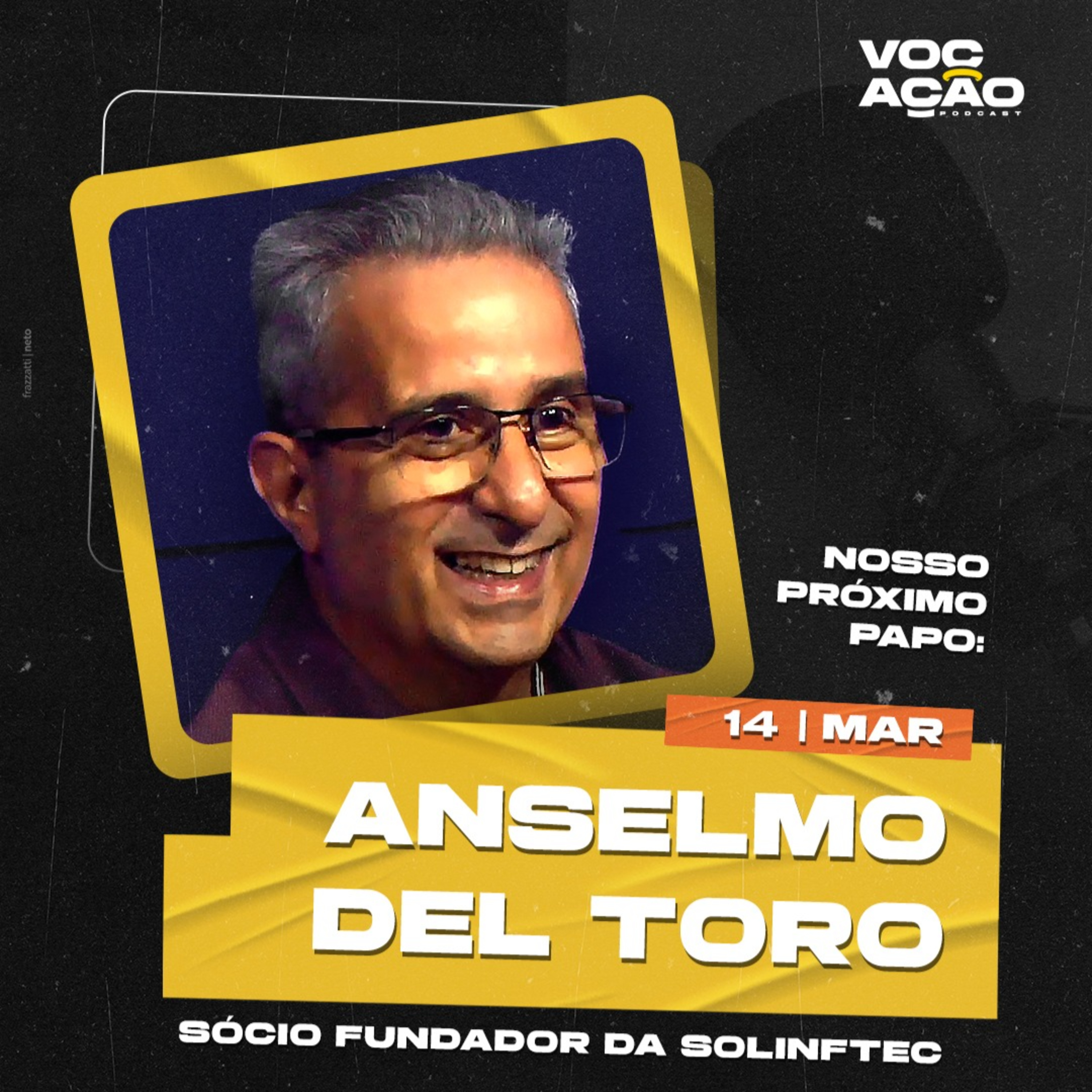 ANSELMO DEL TORO - SÓCIO DA SOLINFTEC - #058