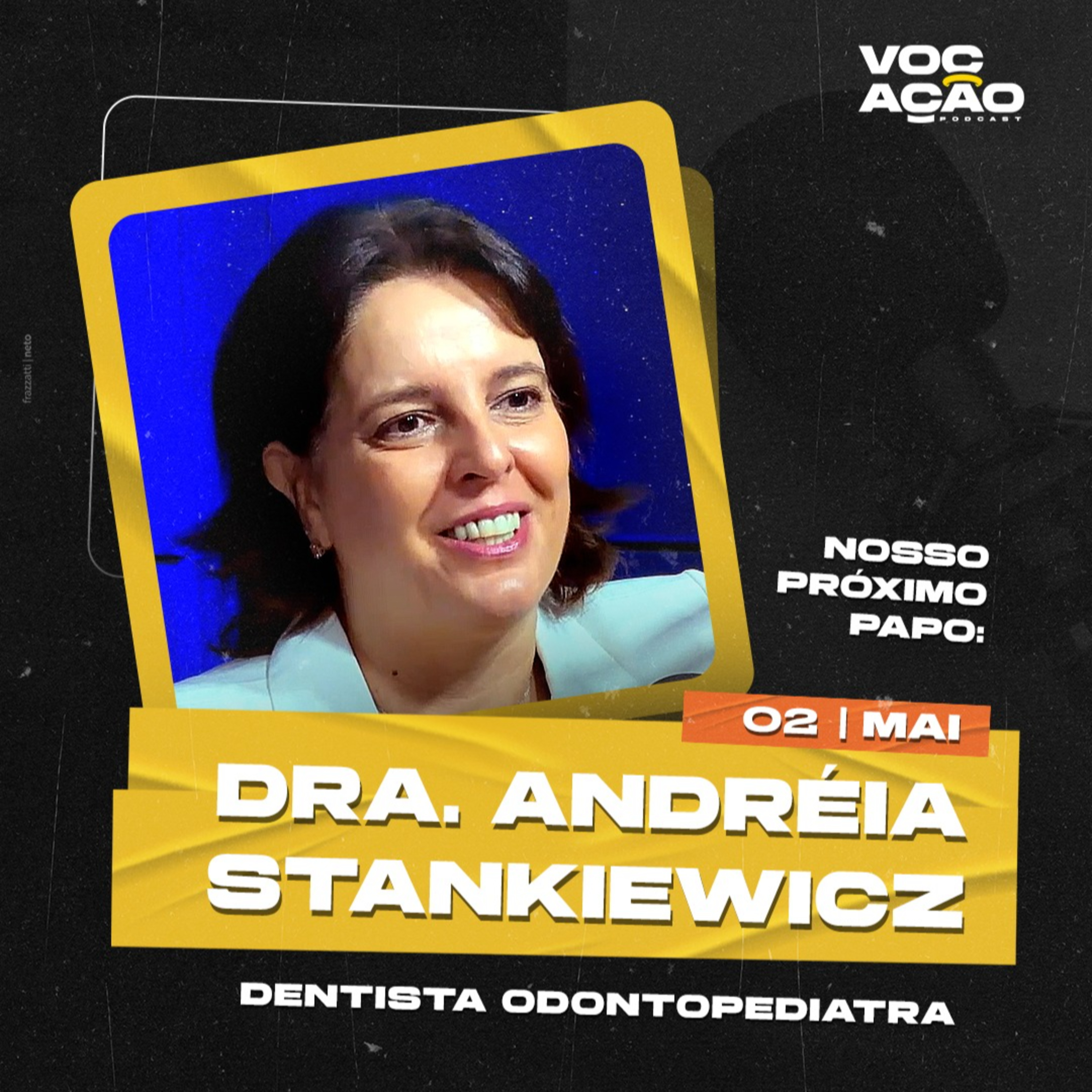 DRA. ANDRÉIA STANKIEWICZ - ODONTOPEDIATRA - #065