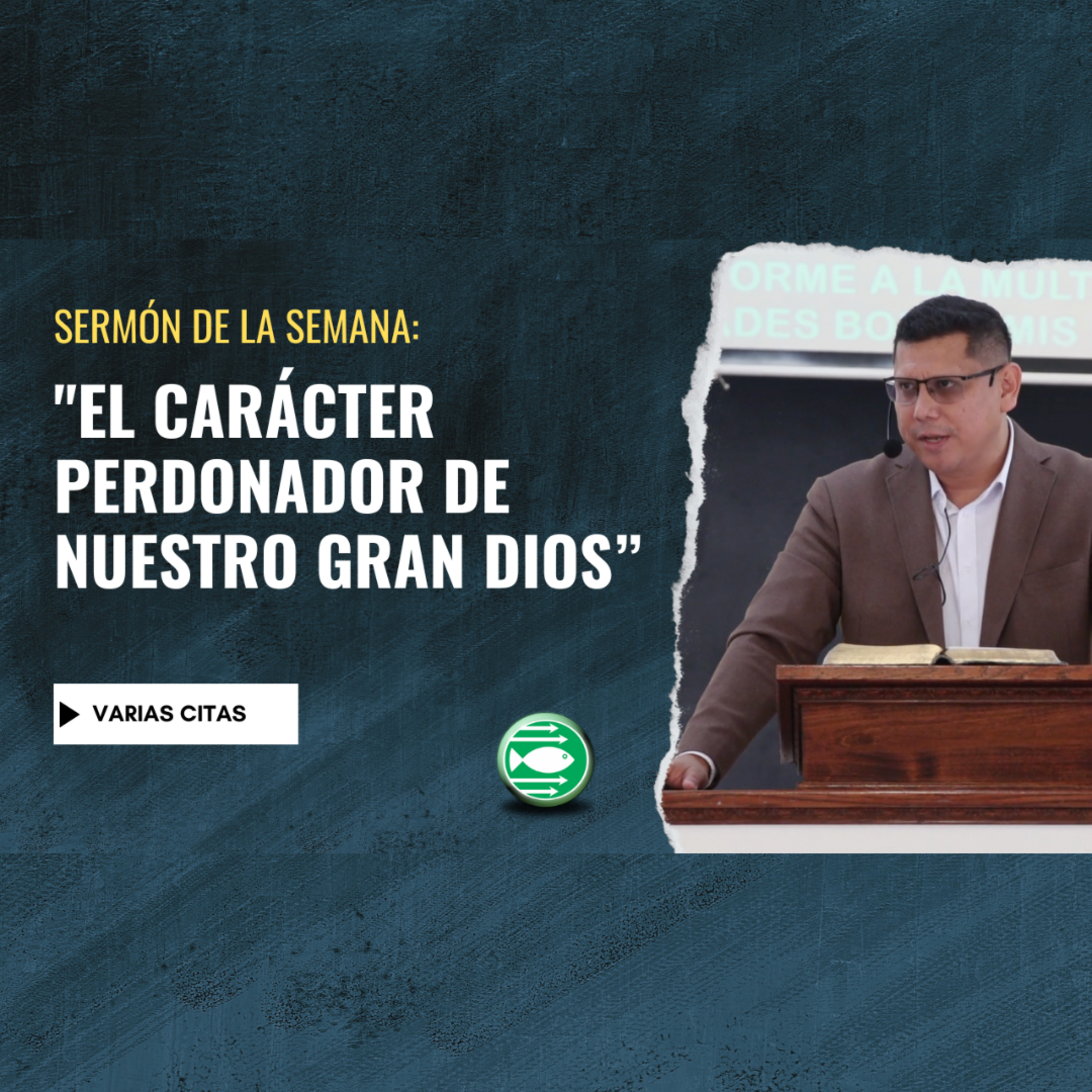 Sermón: "El carácter perdonador de nuestro gran Dios", basado en varias citas. episode artwork