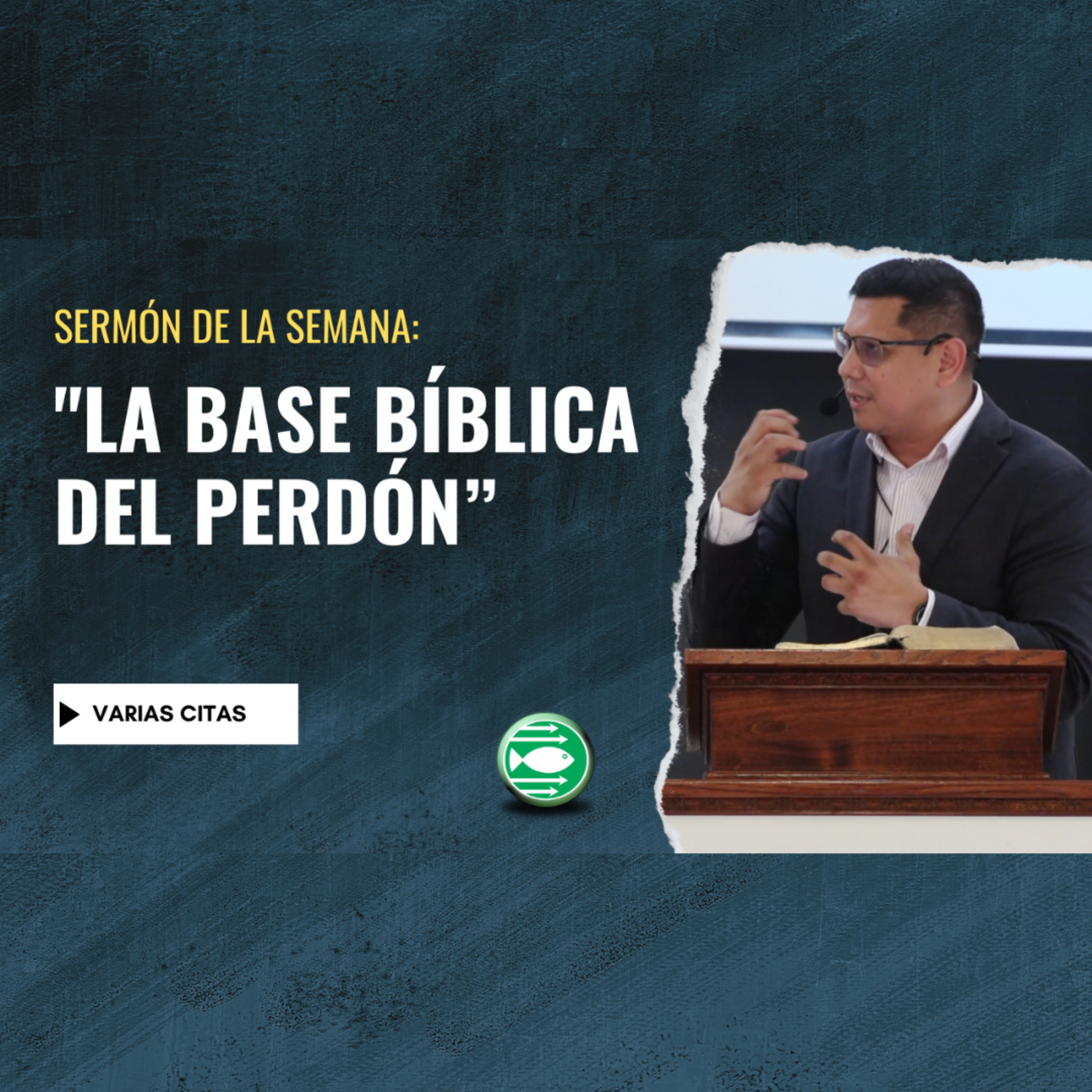 Sermón: "La base bíblica del perdón", basado en varias citas episode artwork