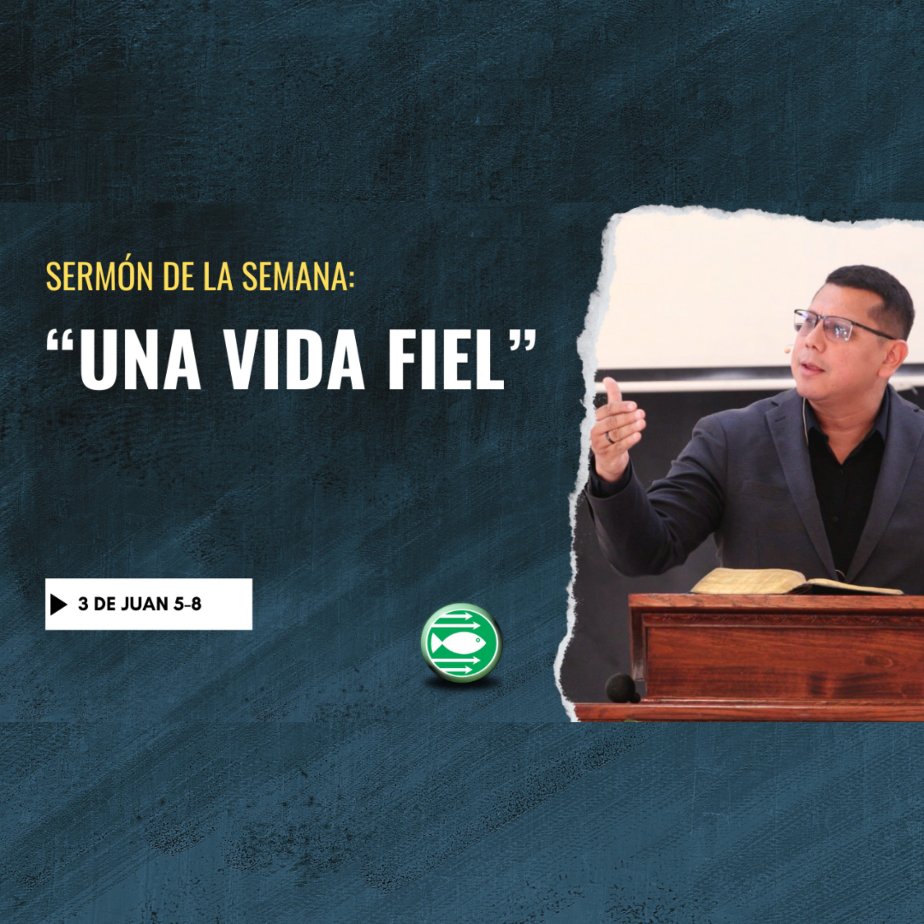 Sermón: "Una vida fiel", basado en 3 de Juan 5-8 episode artwork