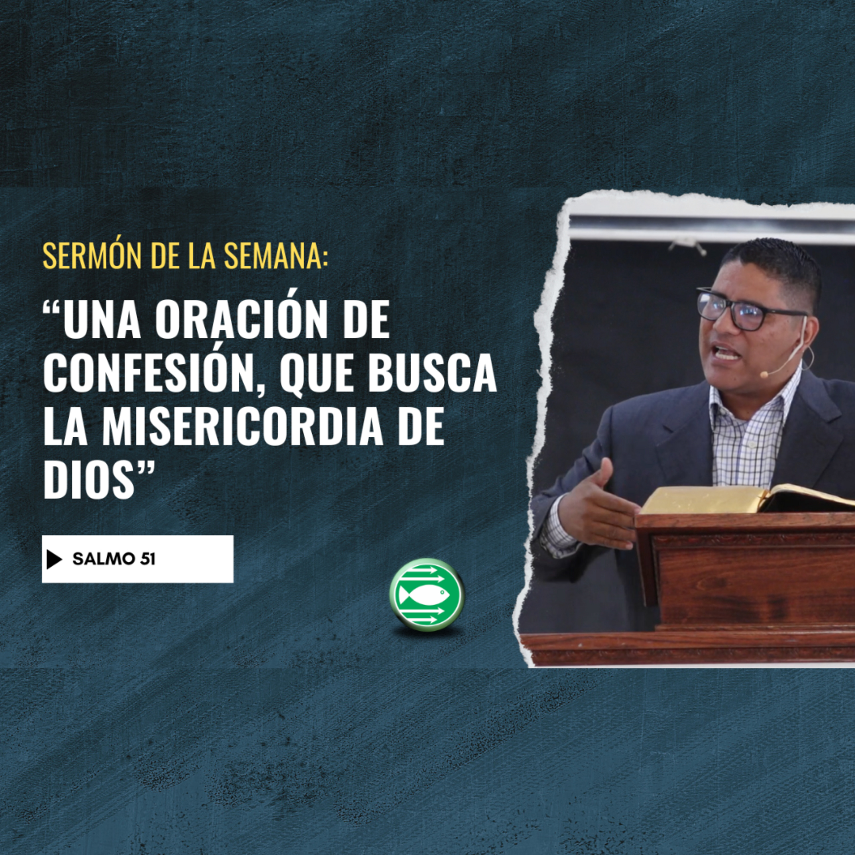 Sermón: "Una oración de confesión, que busca la misericordia de Dios", basado en el Salmo 51 episode artwork
