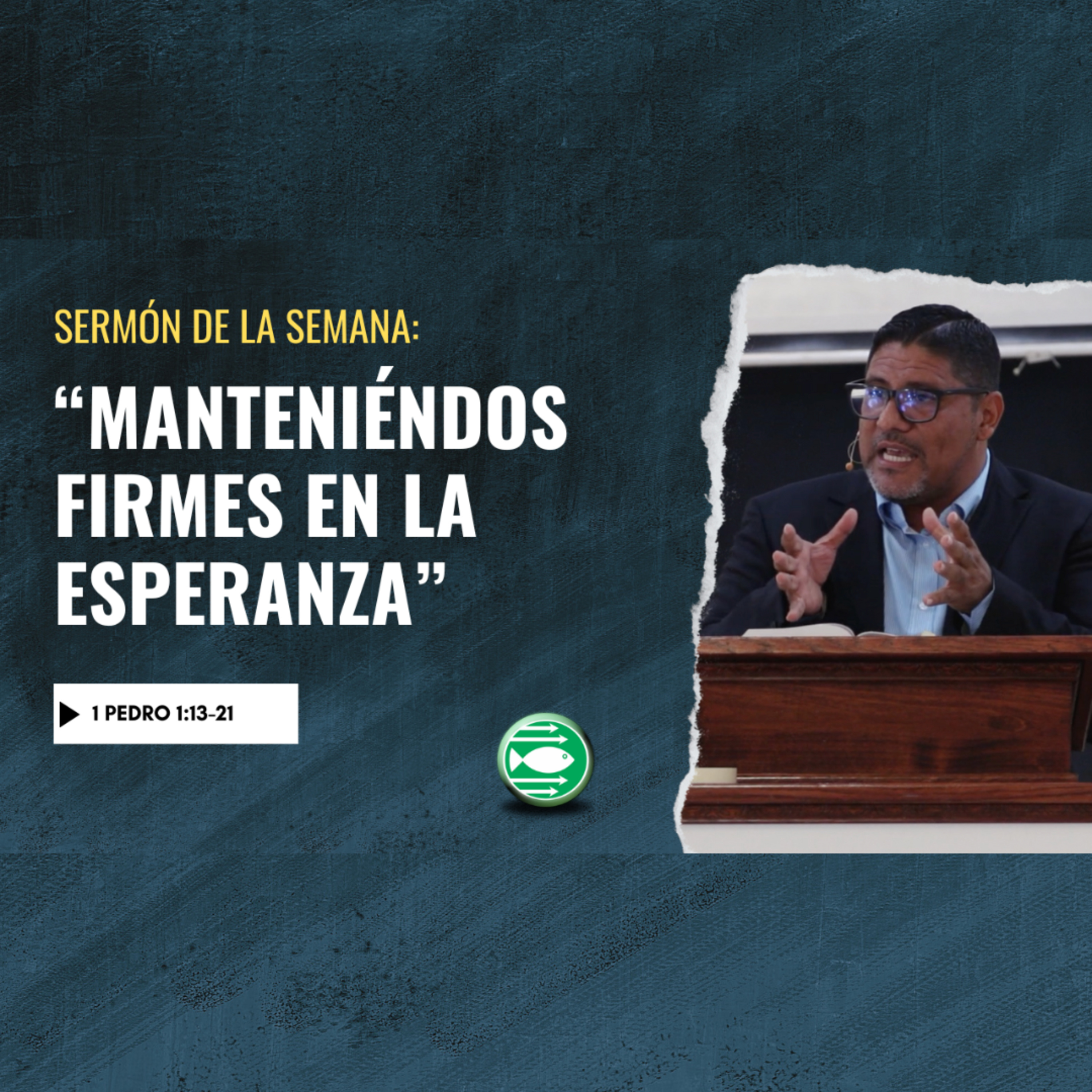 Sermón: "Manteniéndonos firmes en la esperanza", basado en 1 de Pedro 1:13-21 episode artwork