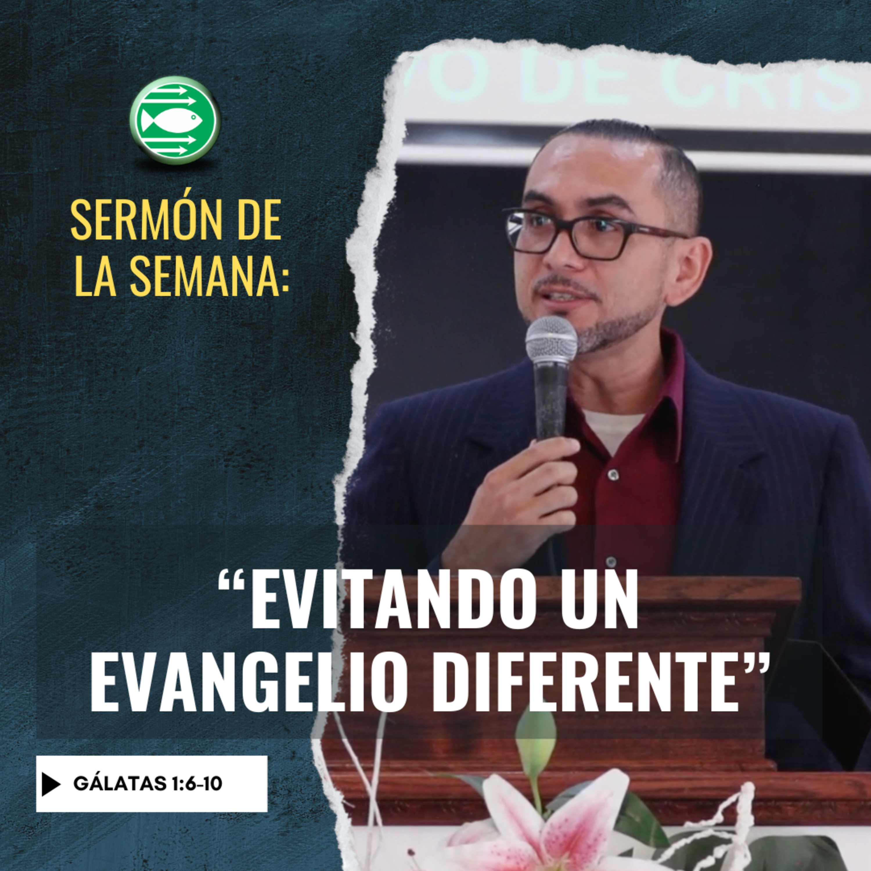 Sermón: "Evitando un evangelio diferente", basado en Gálatas 1:6-10 episode artwork
