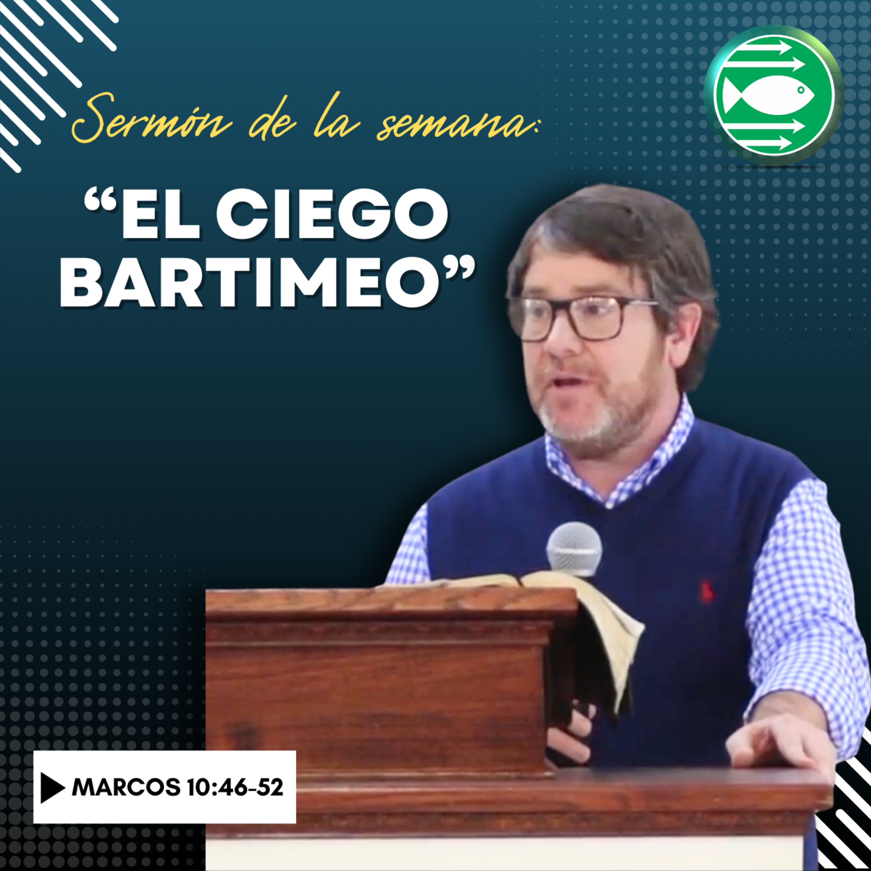 Sermón: "El ciego Bartimeo", basado en Marcos 10:46-52 episode artwork