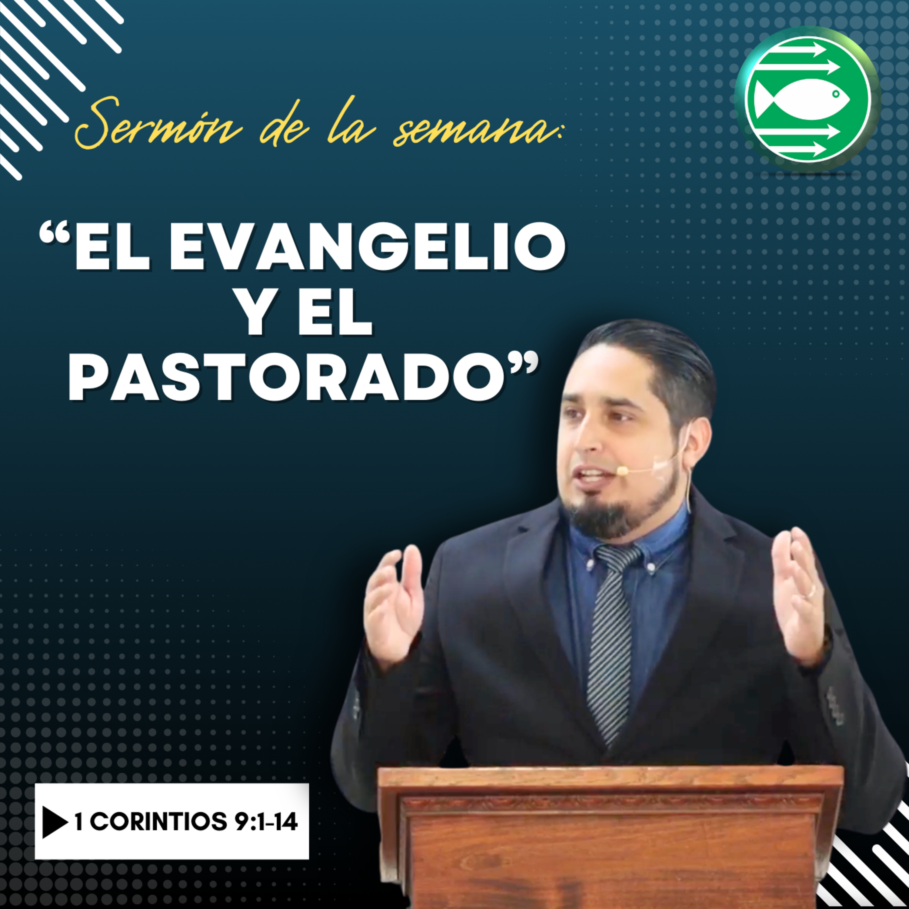 Sermón: "El Evangelio y el pastorado'' basado en 1 Corintios 9:1-14 episode artwork