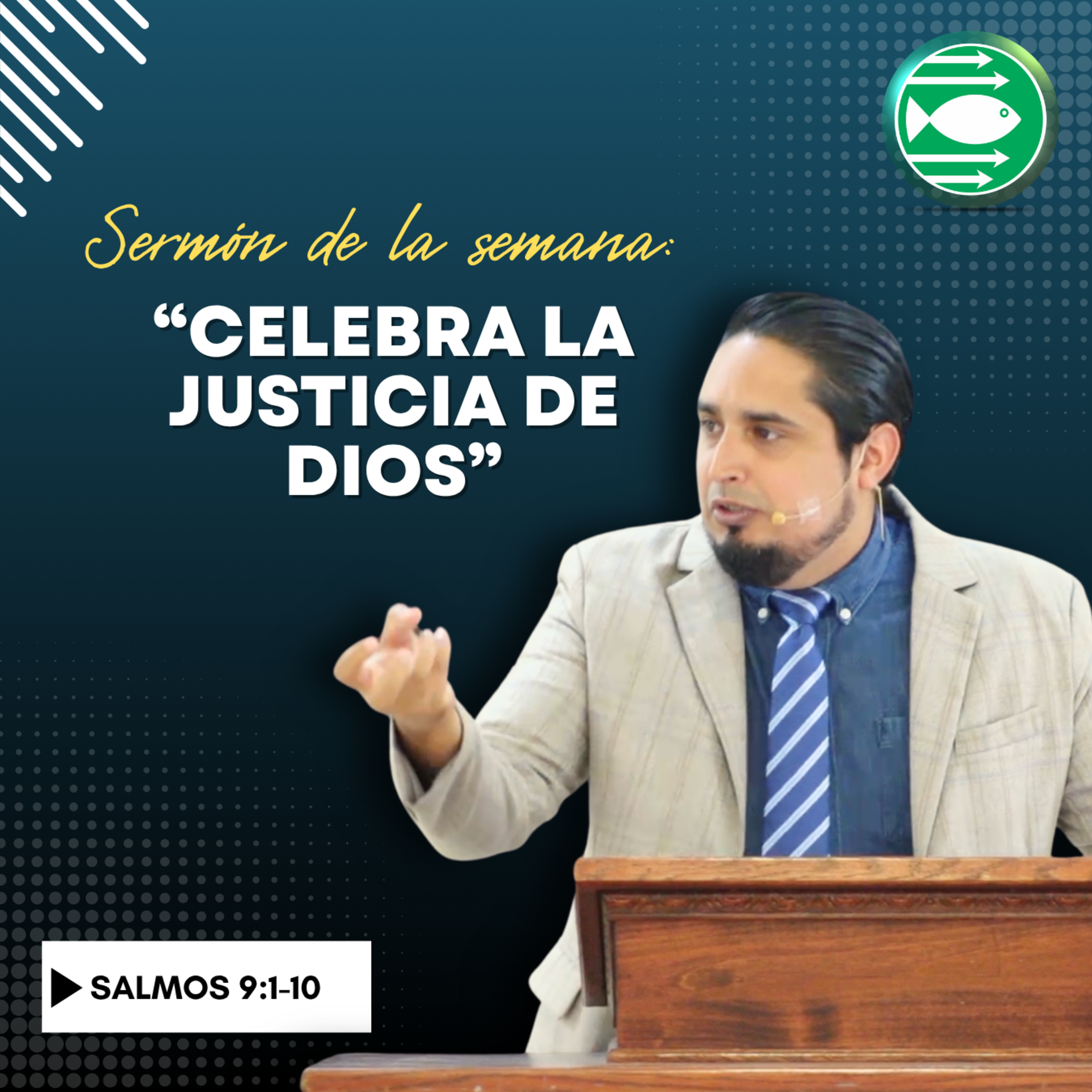 Sermón: "Celebra la Justicia de Dios" basado en el Salmo 9: 1-10. episode artwork