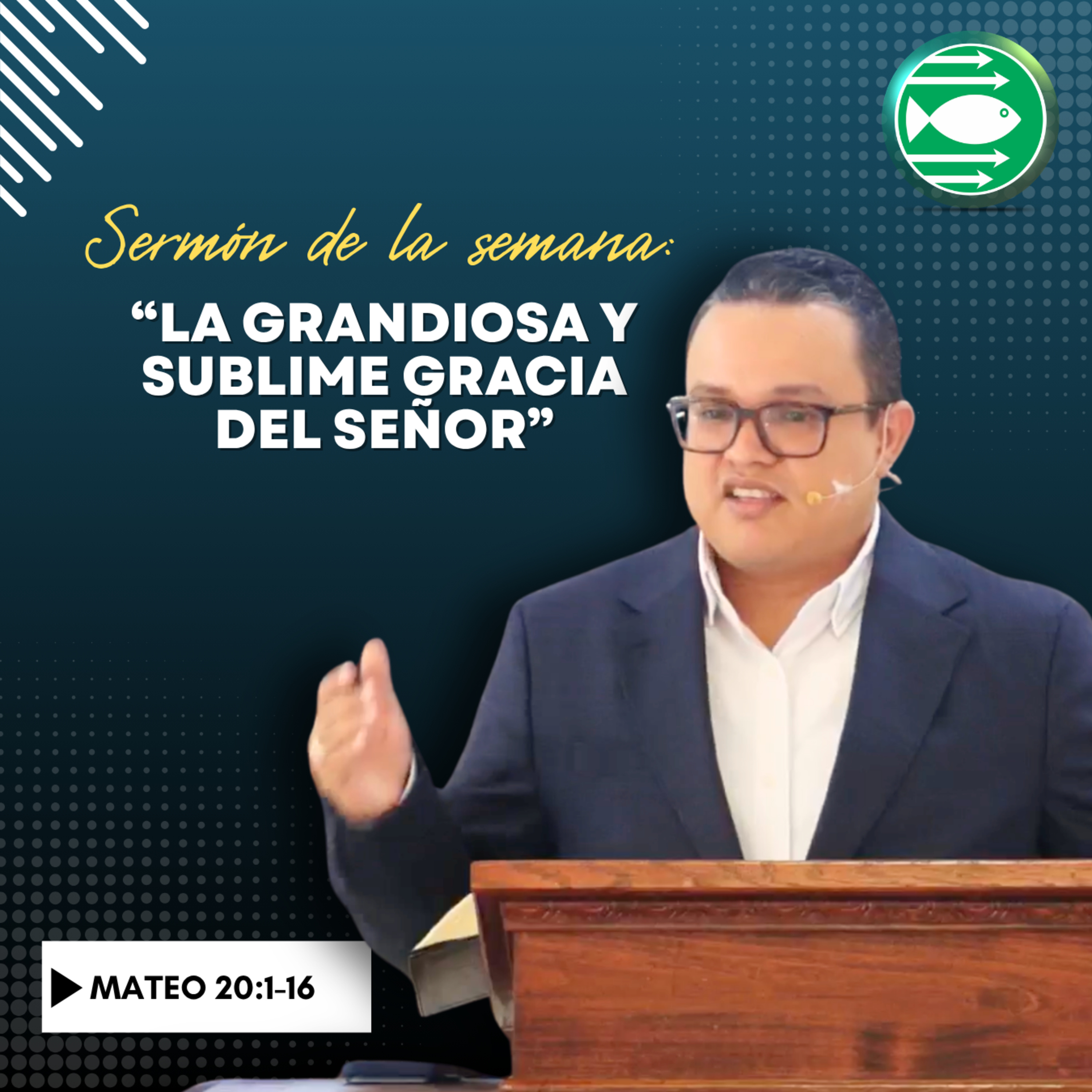 Sermón: "La grandiosa y sublime gracia del Señor", basado en Mateo 20:1-16 episode artwork
