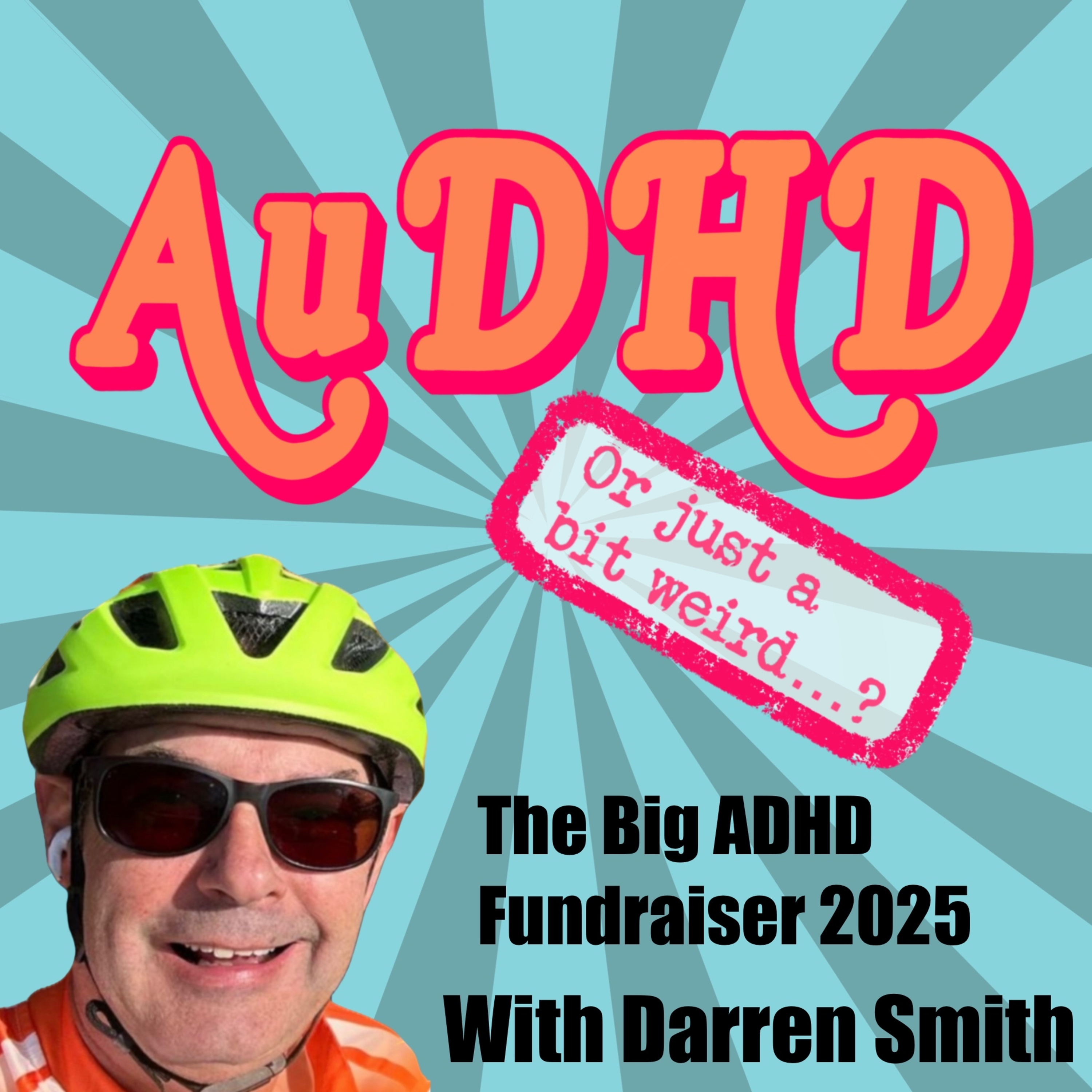 The Big ADHD Fundraiser 2025 with Darren Smith episode artwork