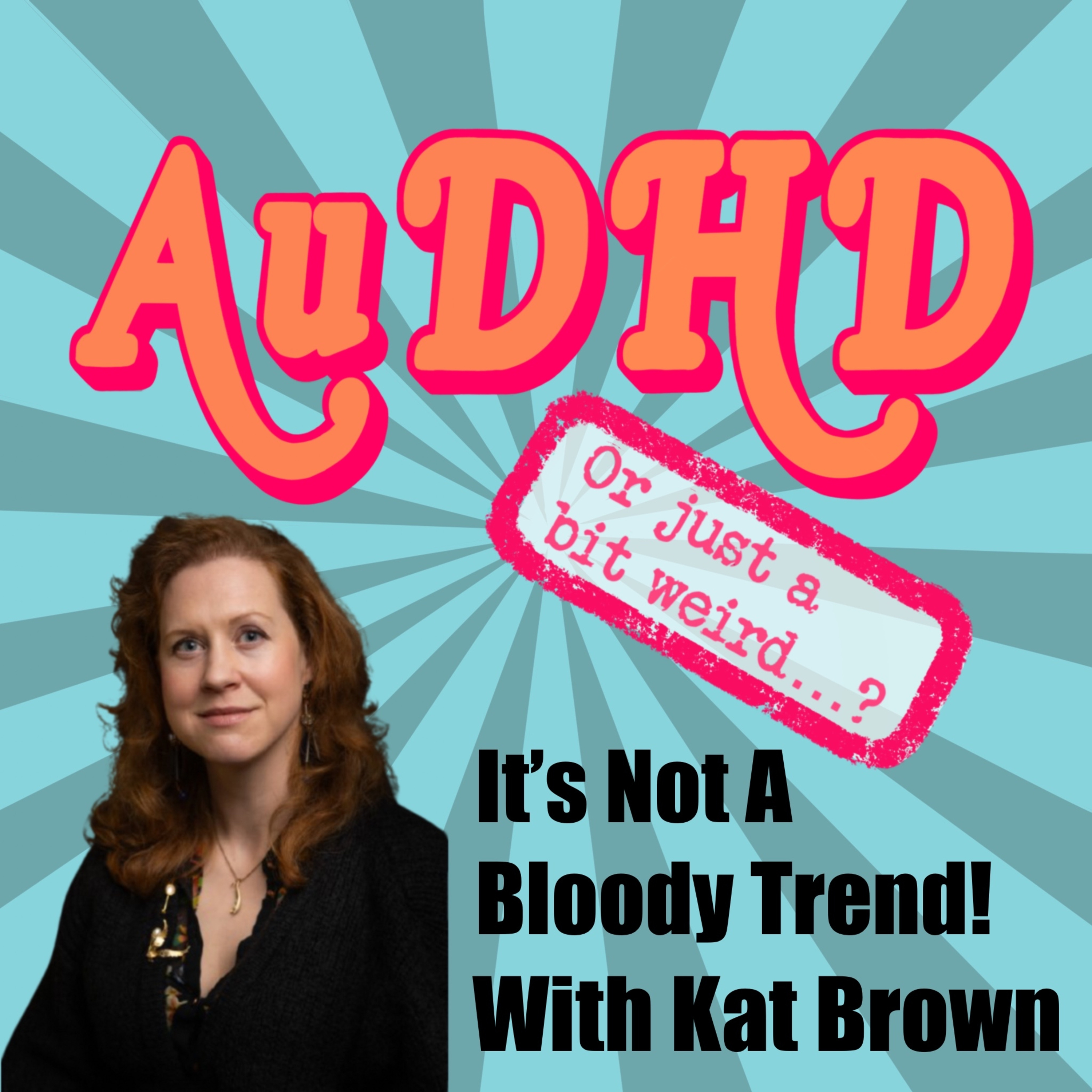 It's Not A Bloody Trend! With Kat Brown episode artwork