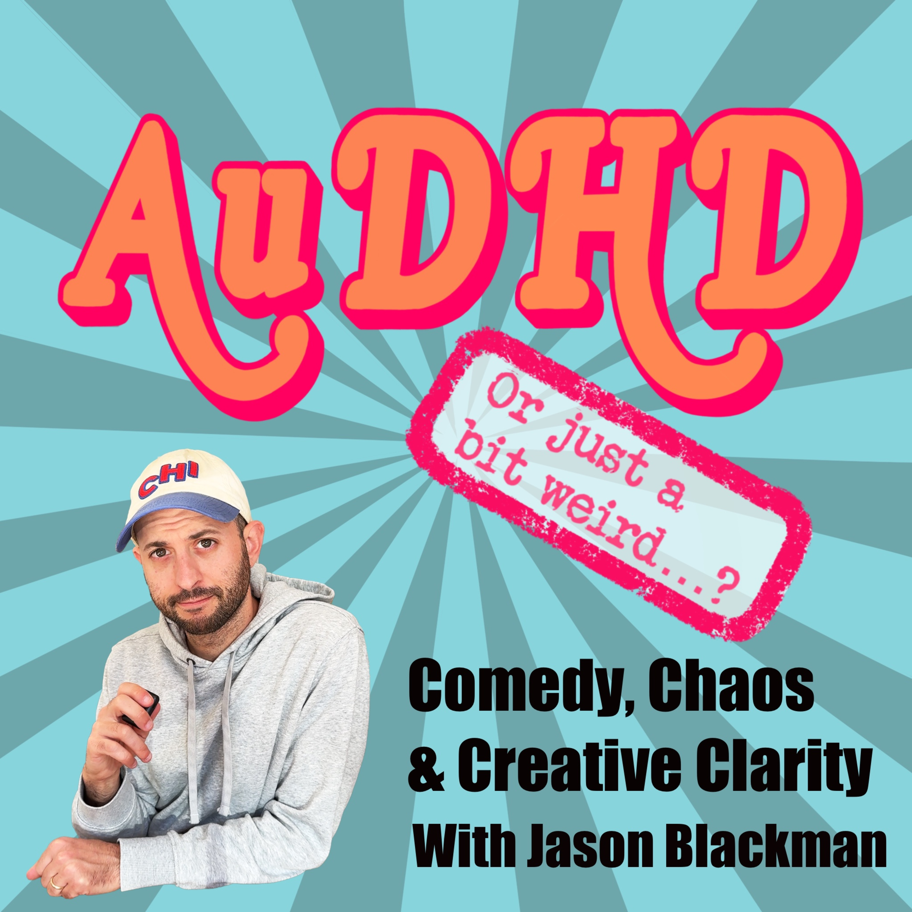 Comedy, Chaos & Creative Clarity! With Jason Blackman!