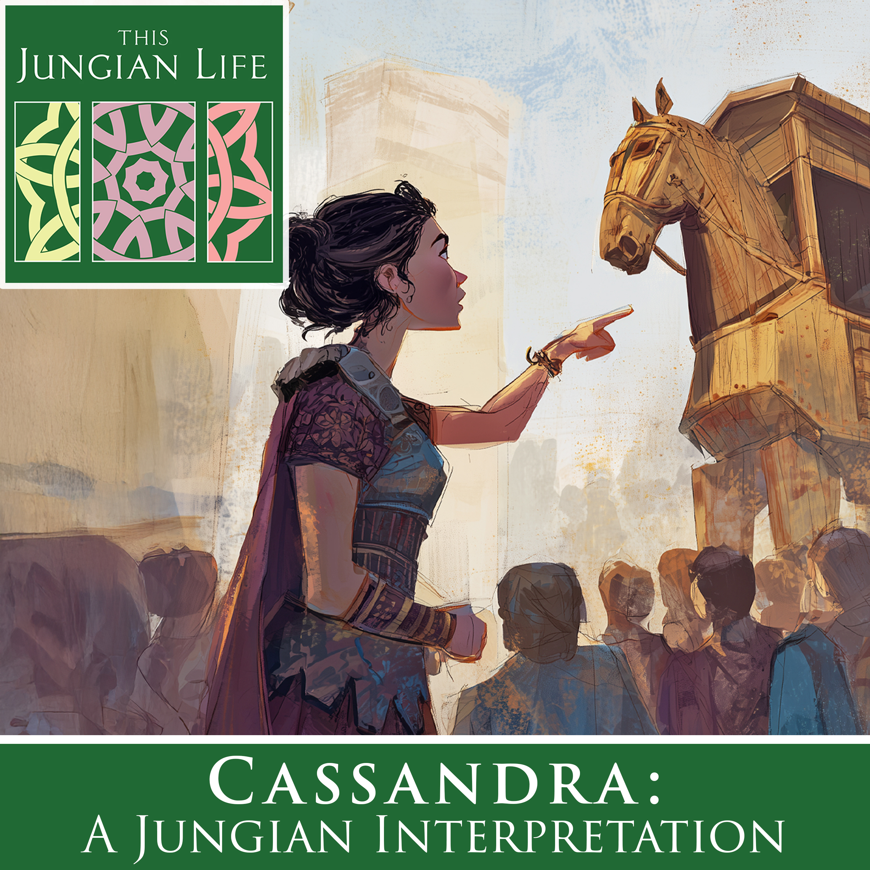 Cassandra: A Jungian Interpretation