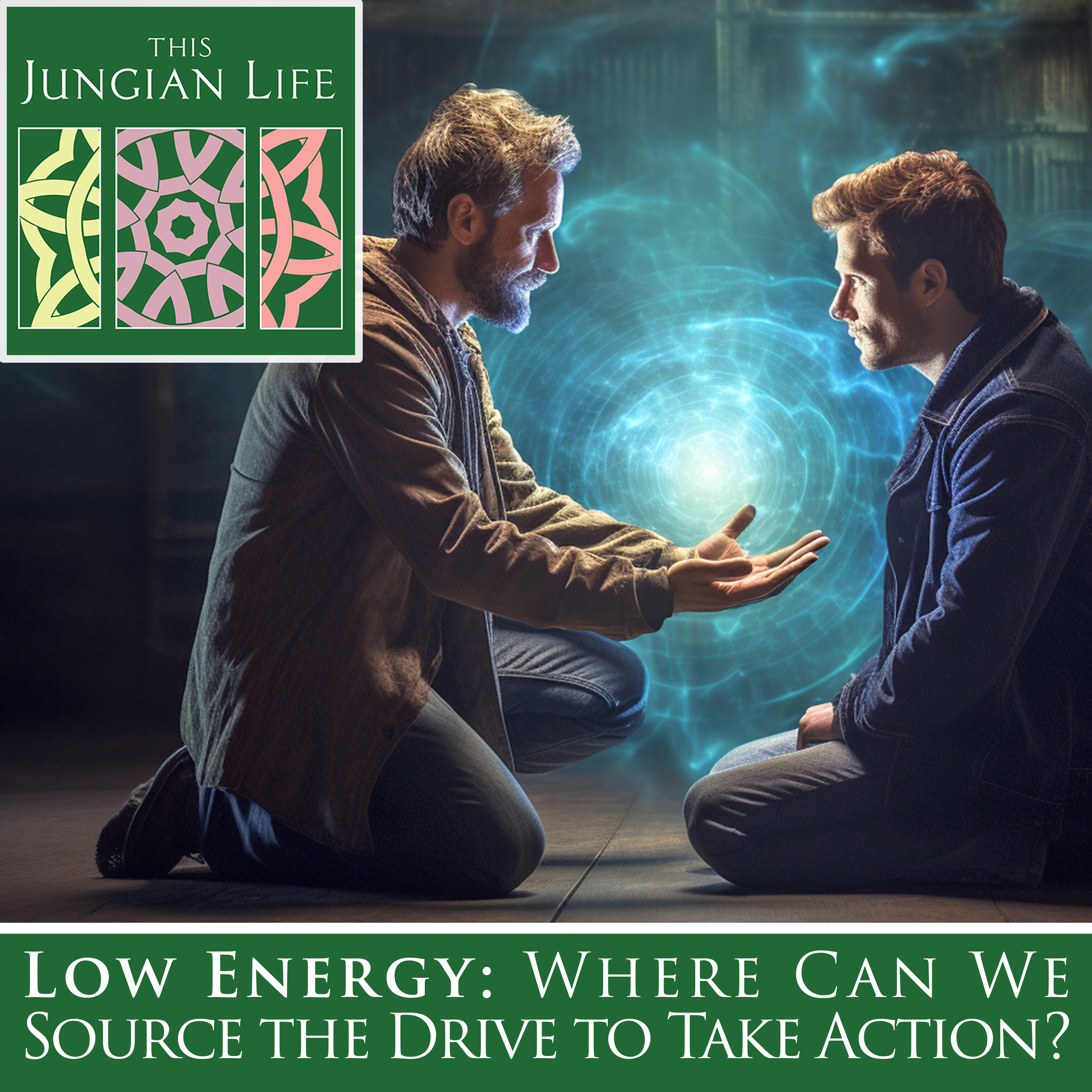 LOW ENERGY: Where Can We Source the Drive to Take Action? (Re-Publish)