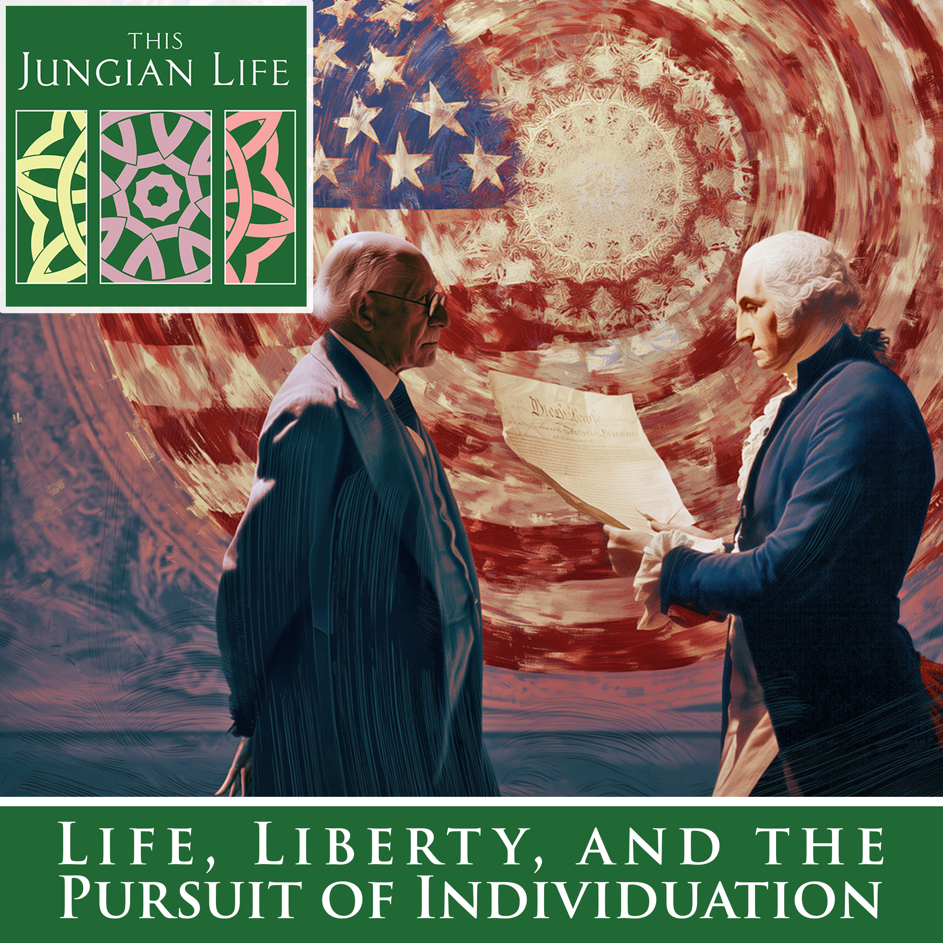 Life, Liberty and the Pursuit of Individuation: A Jungian Reading of the Declaration of Independence