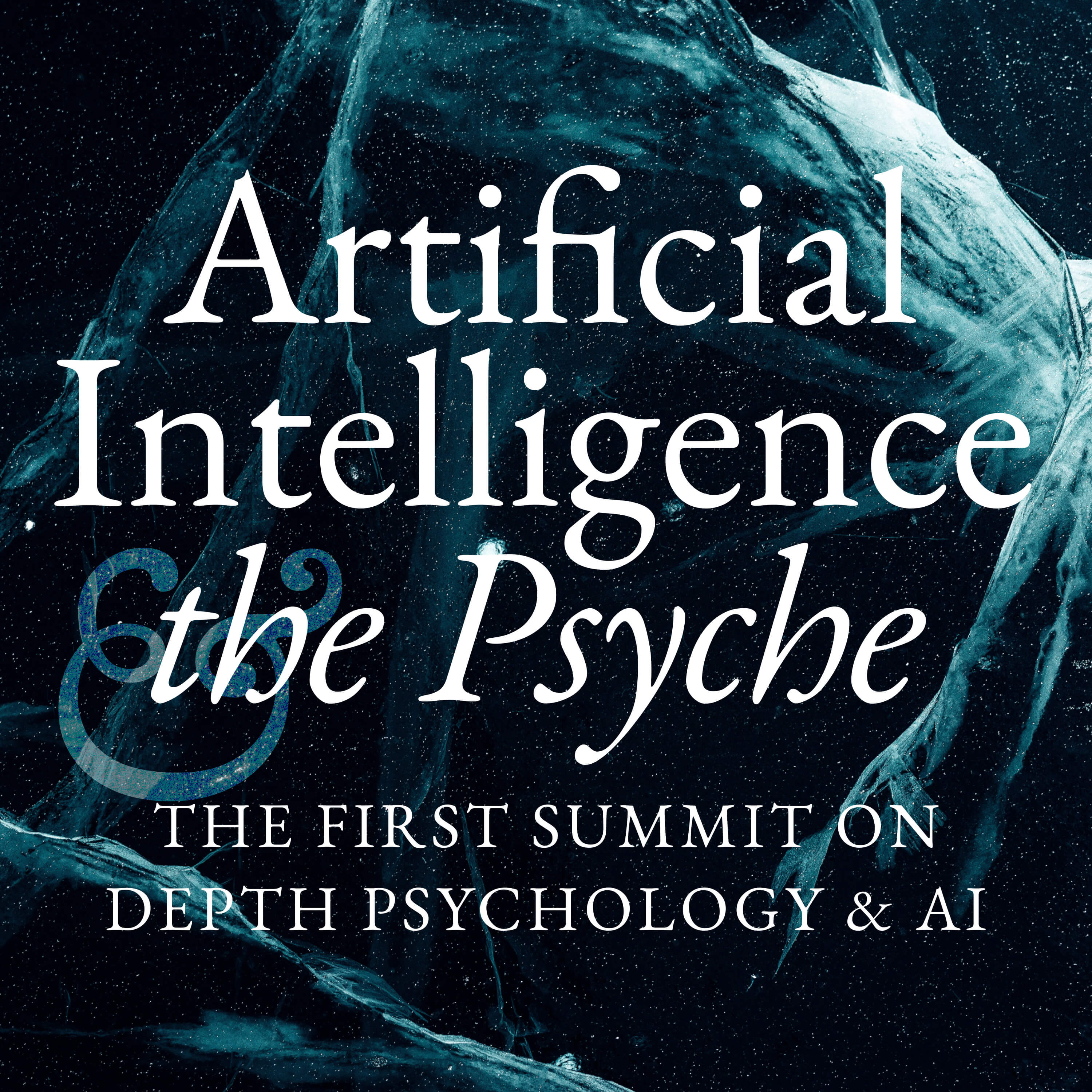 Artificial Intelligence & the Psyche: The First Summit on Depth Psychology and AI