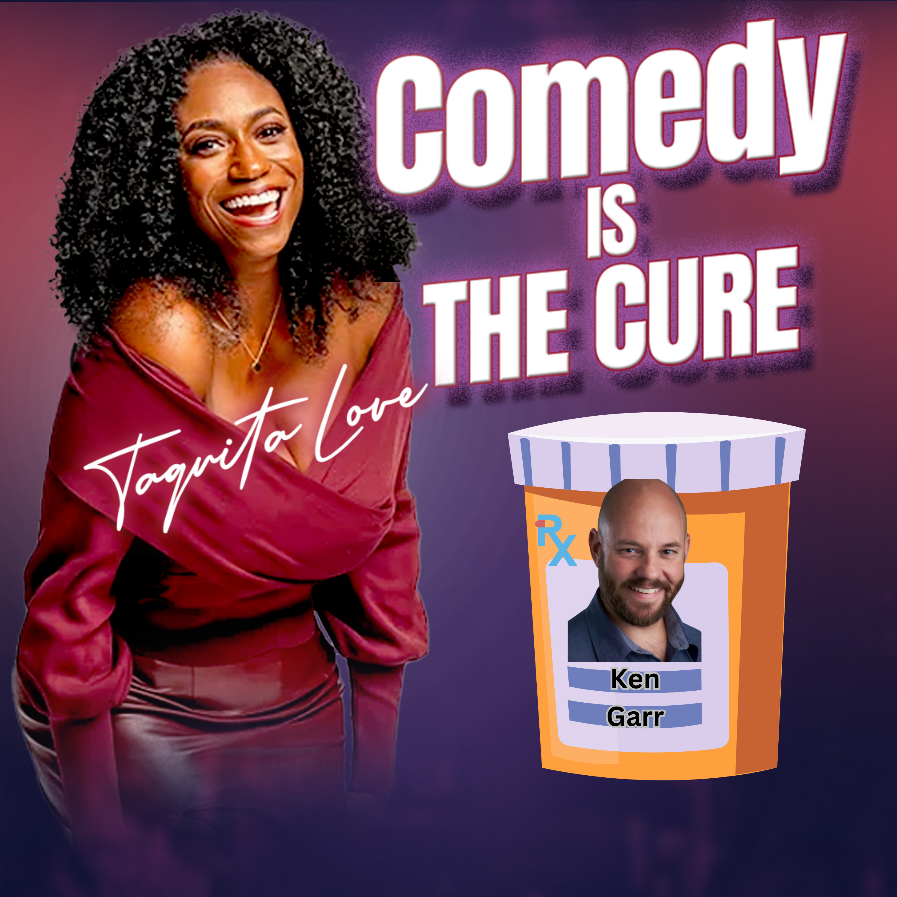 Comedy is the Cure by Taquita Love