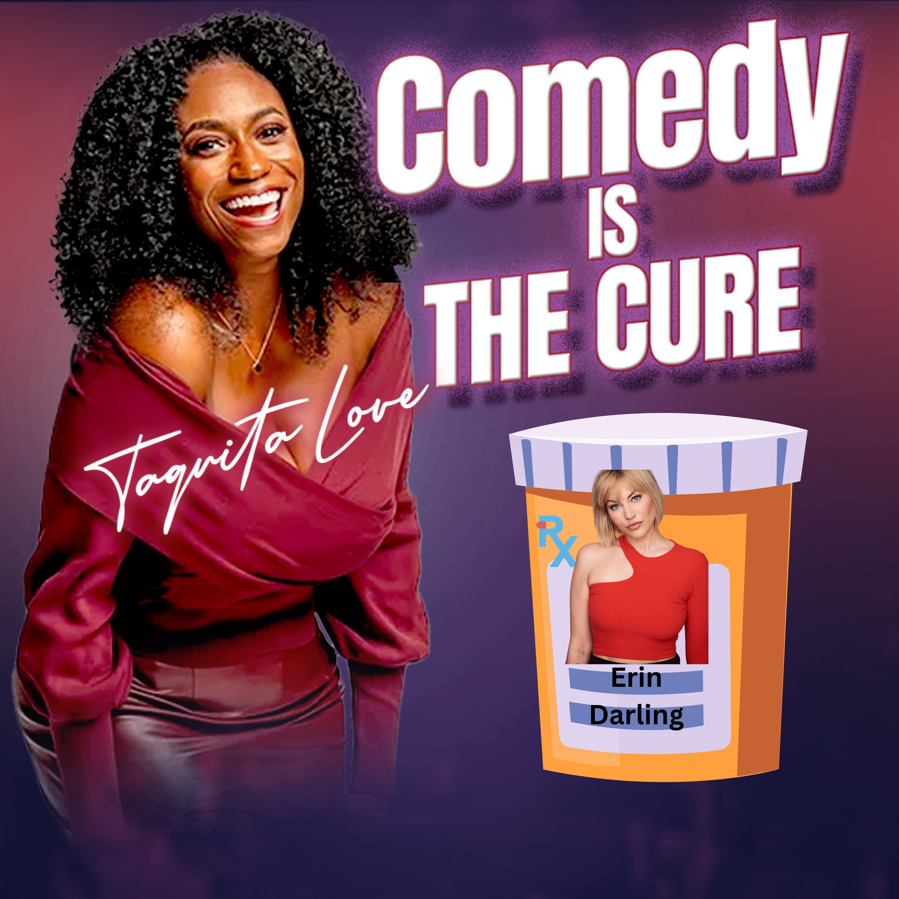 Comedy is the Cure by Taquita Love