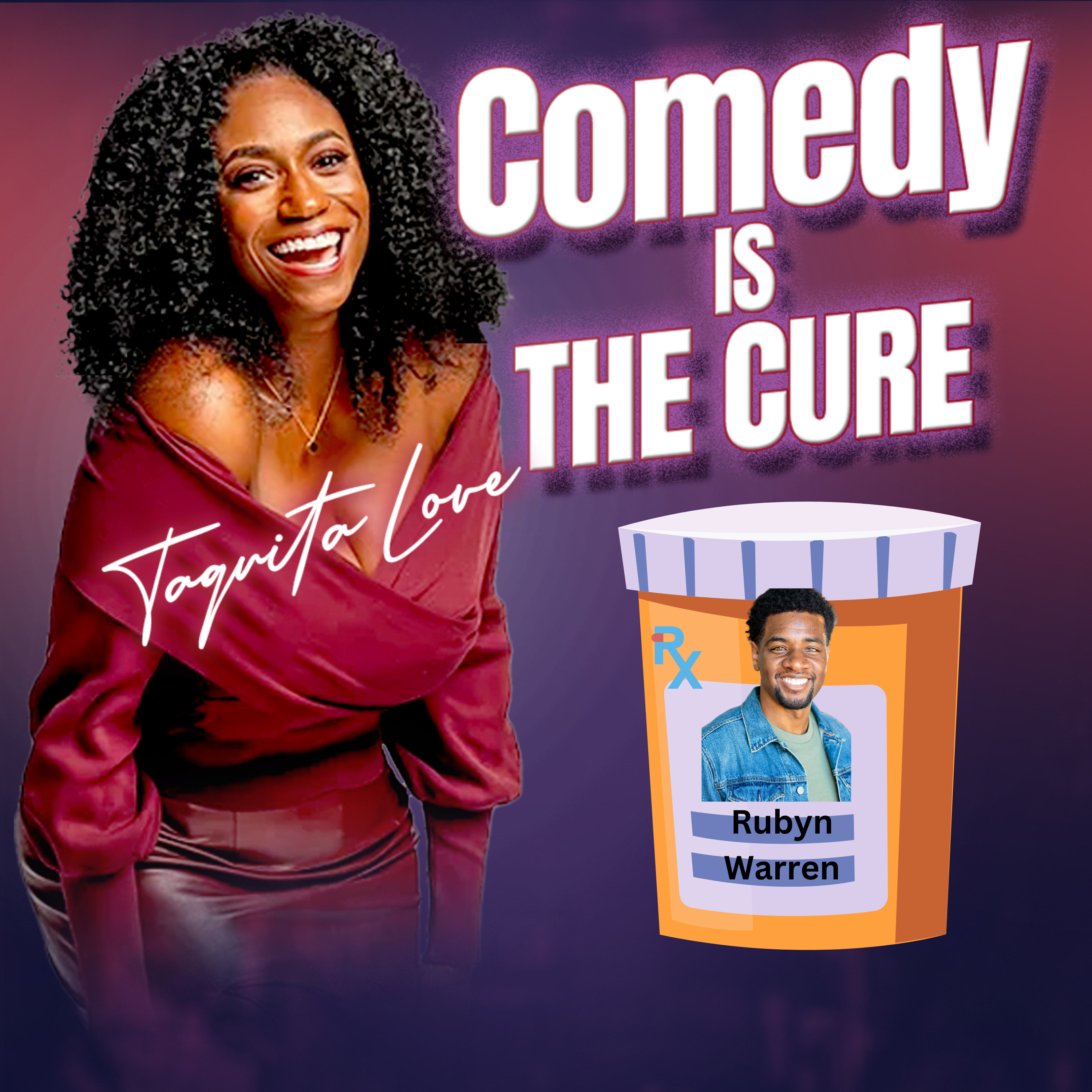 Comedy is the Cure by Taquita Love
