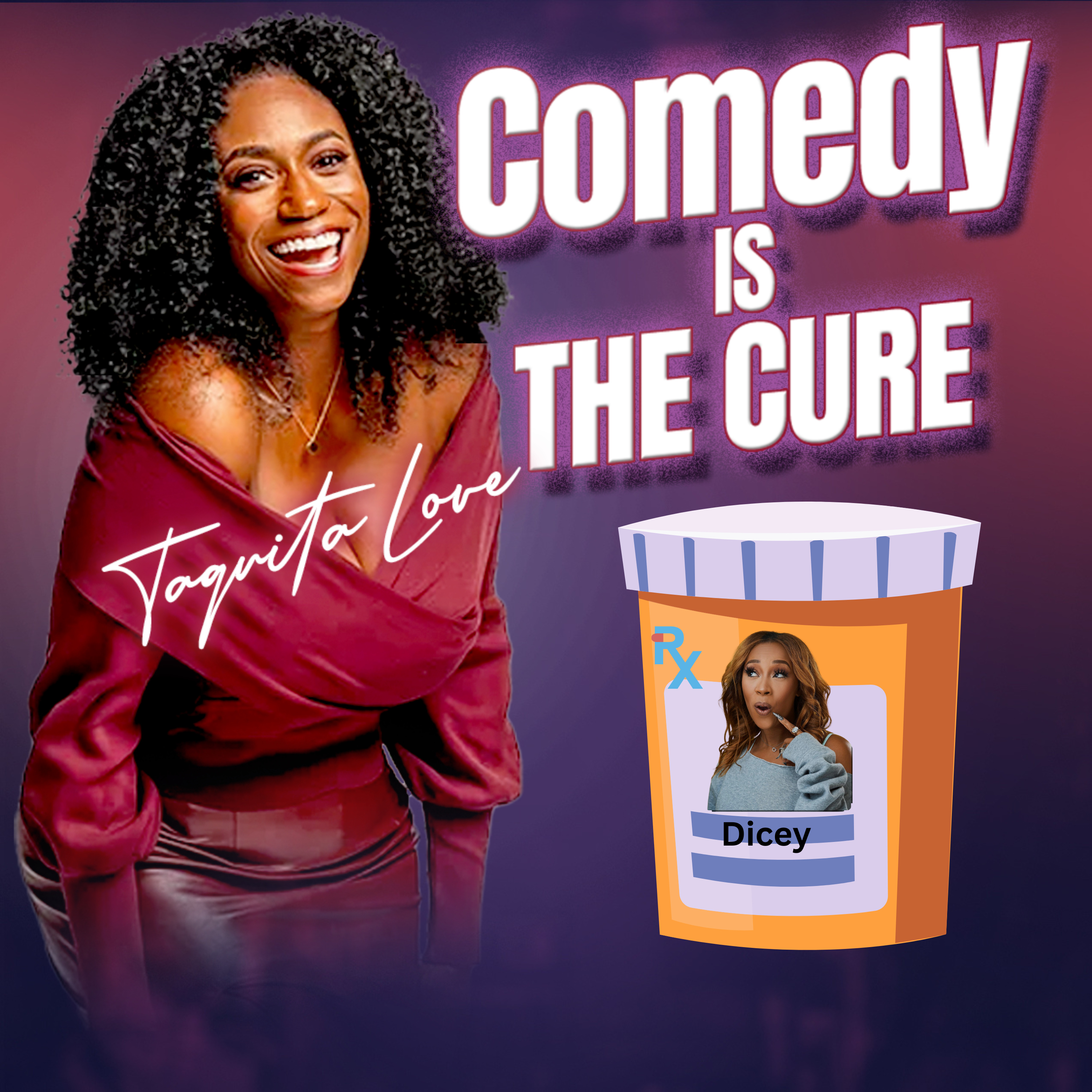 Comedy is the Cure by Taquita Love