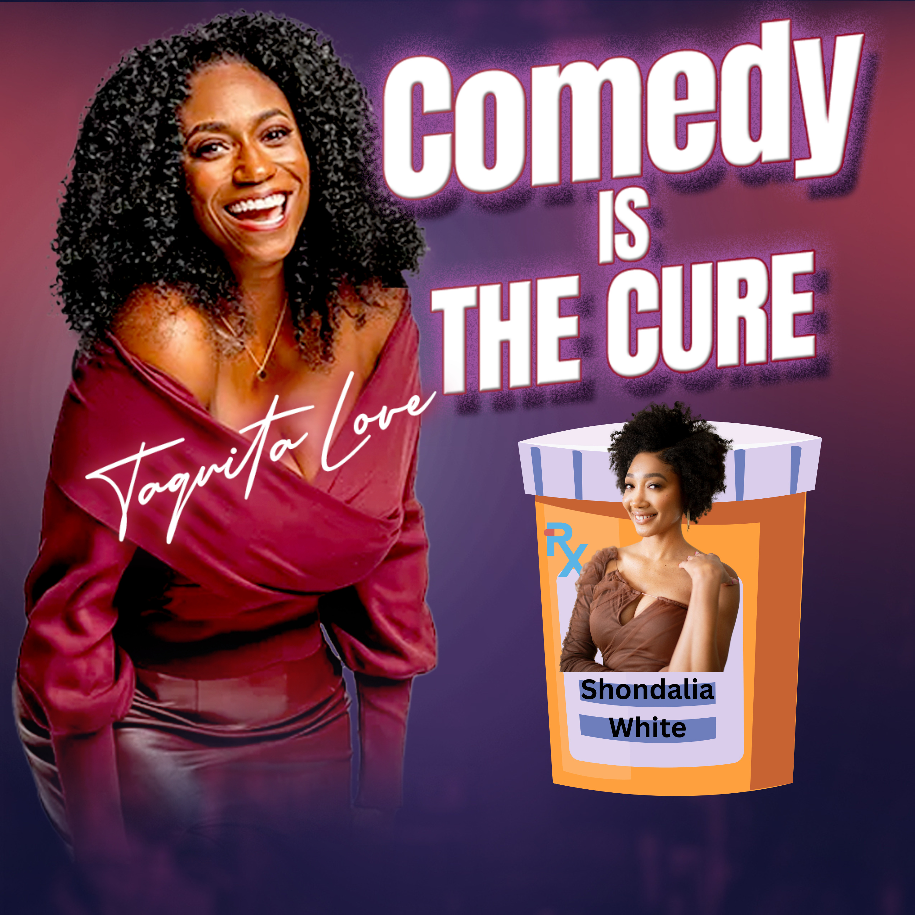 Comedy is the Cure by Taquita Love