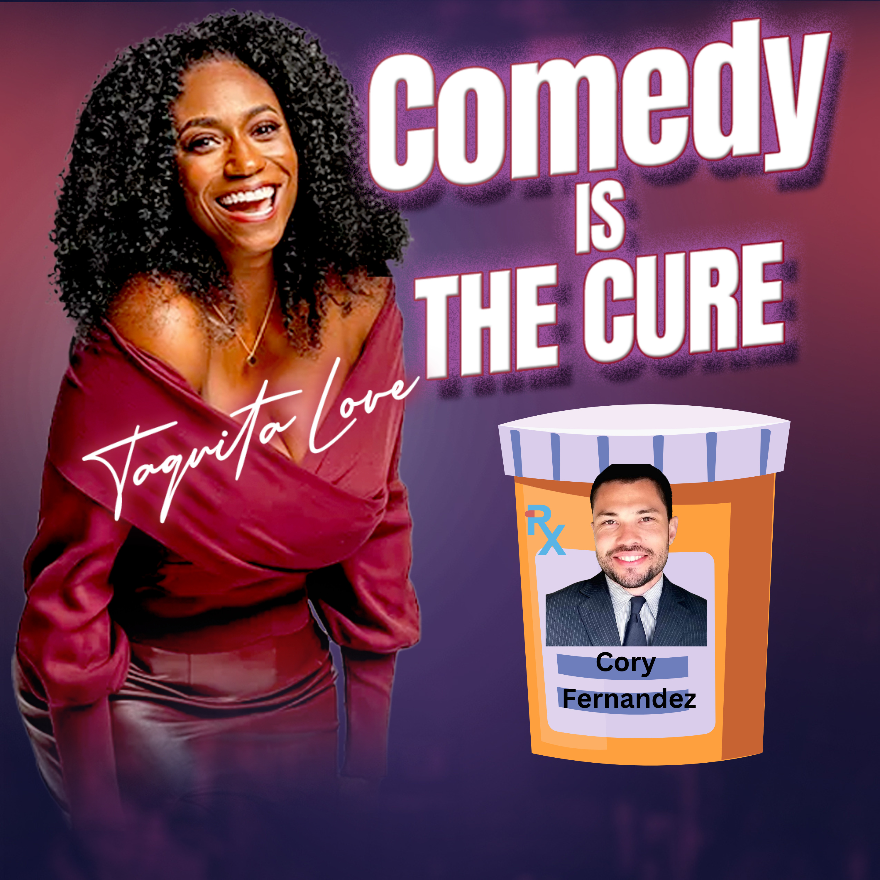 Comedy is the Cure by Taquita Love