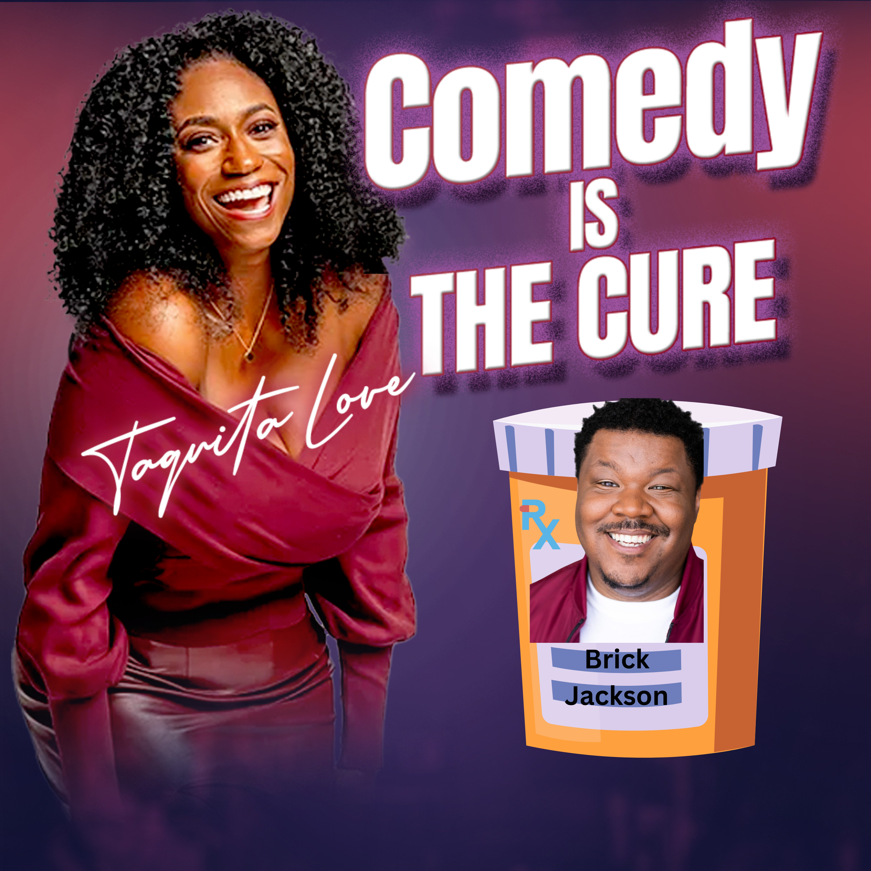 Comedy is the Cure by Taquita Love