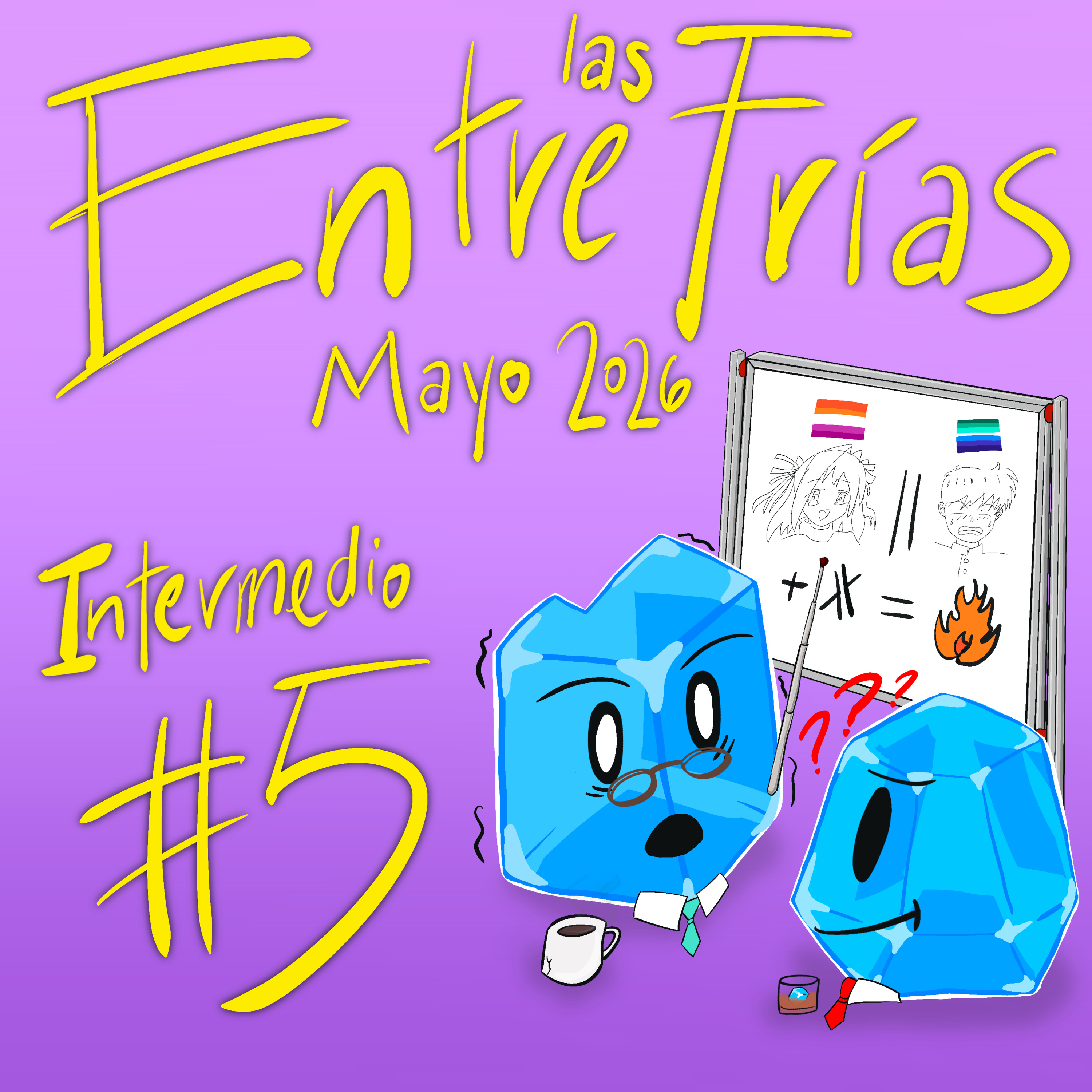 Entre las Frías - Mayo 2026 episode artwork