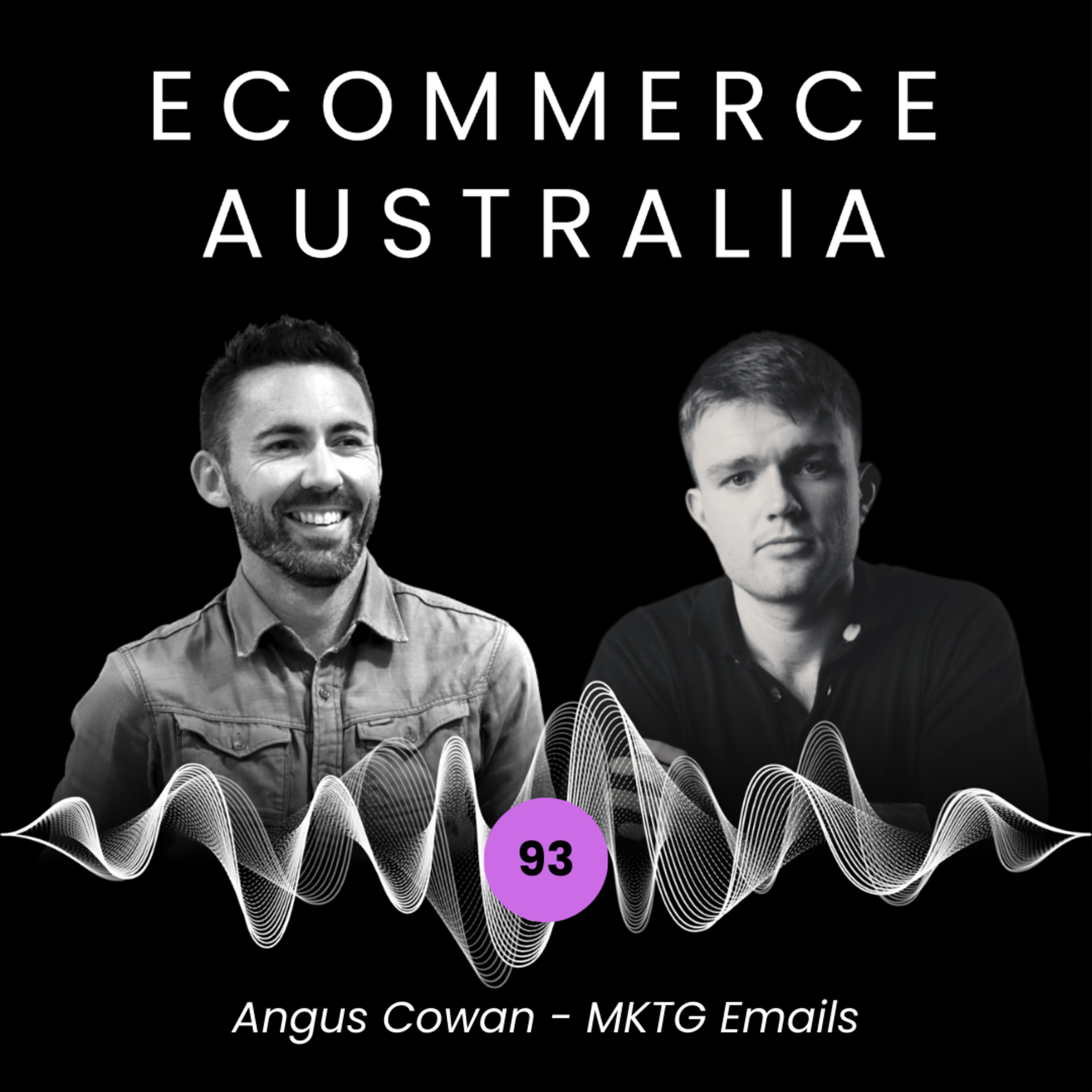 Angus Cowan: The Brutal Truth About Your Email Marketing