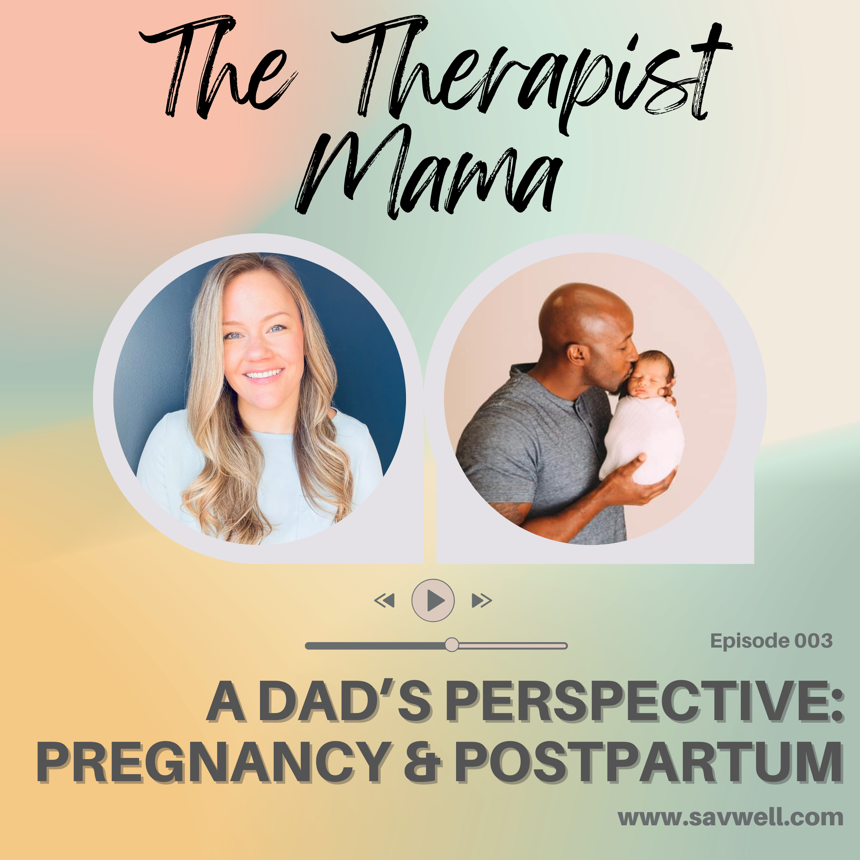 A Dad's Perspective: Pregnancy and Postpartum episode artwork
