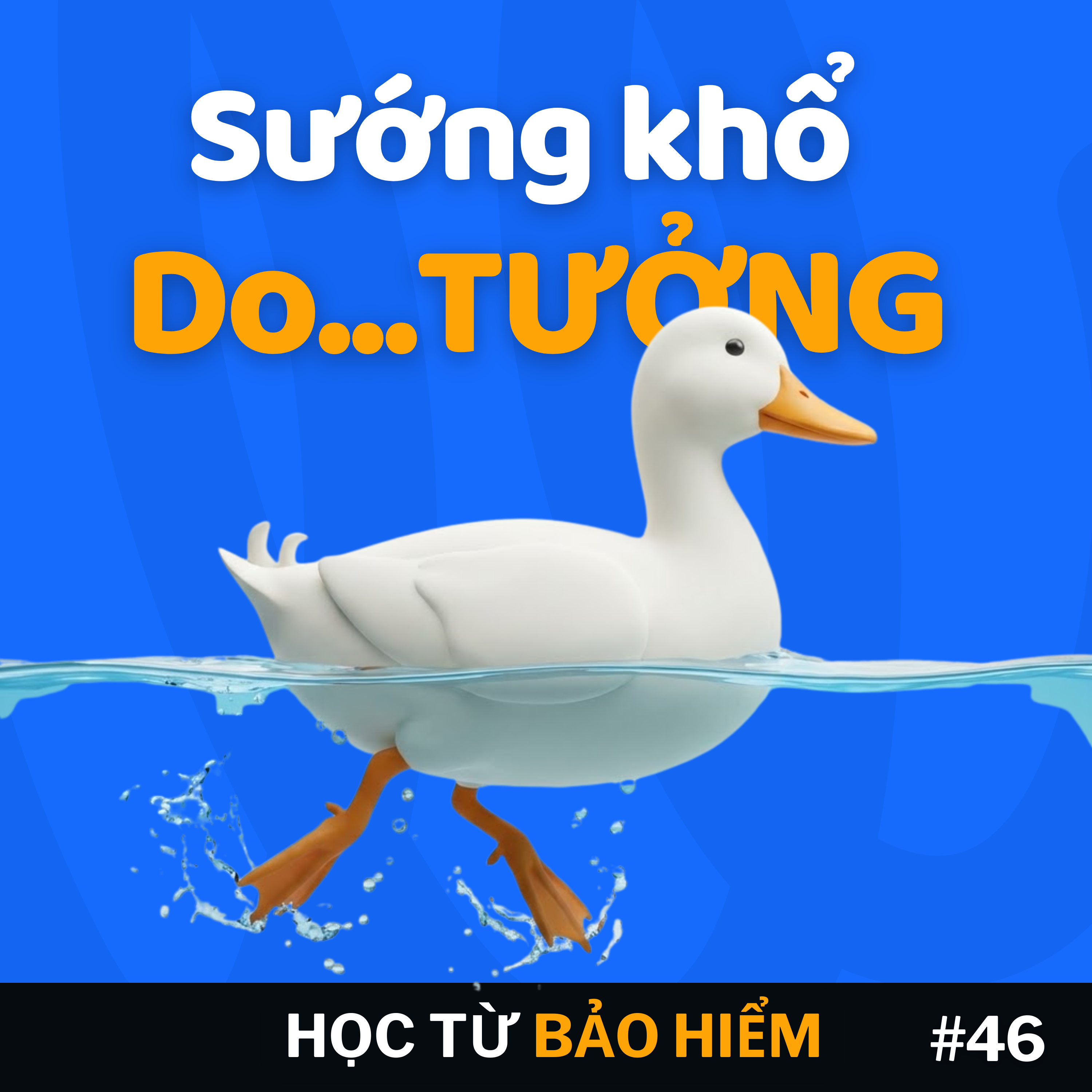 #46 - Sướng khổ do....TƯỞNG episode artwork