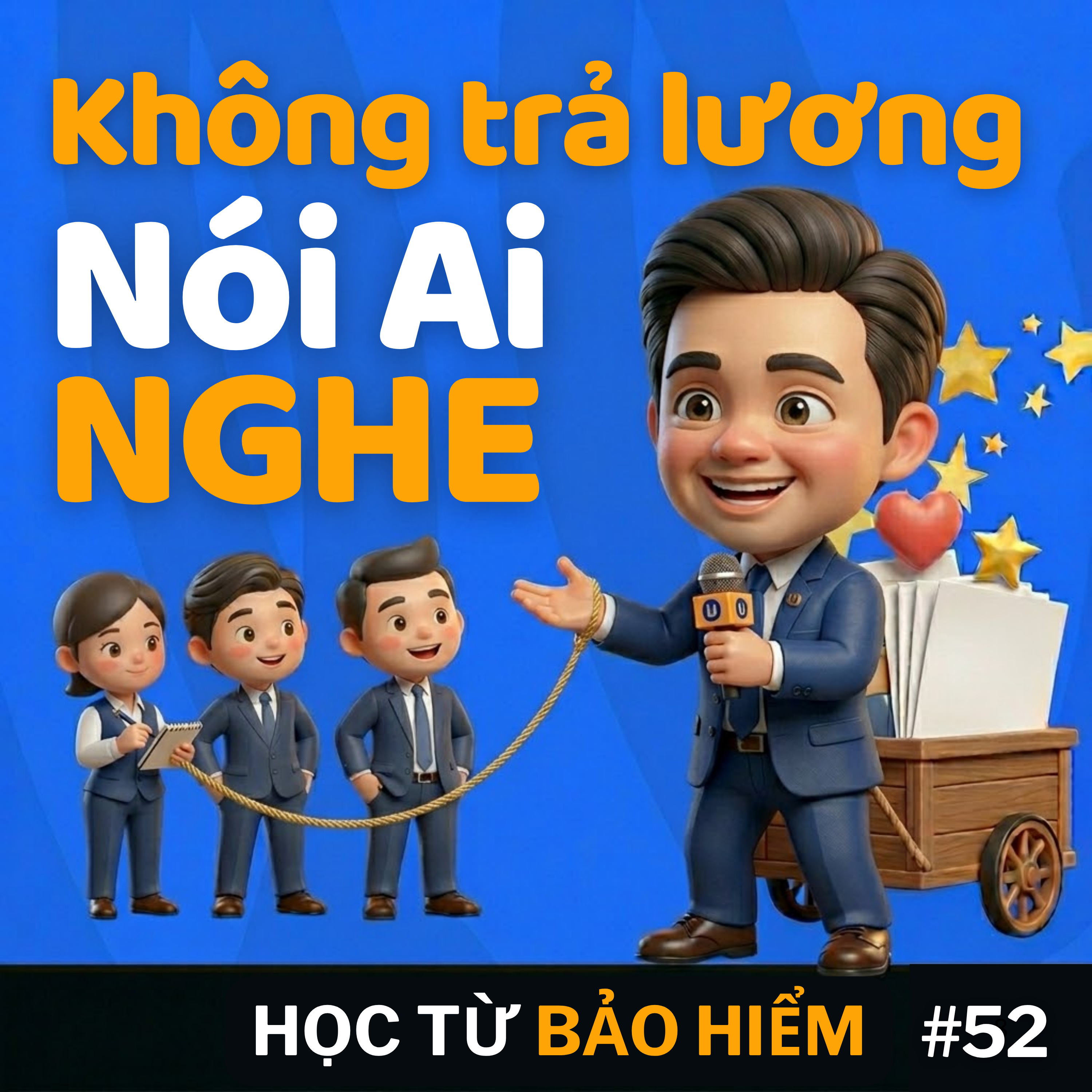#52 - Không Trả Lương - Nói ai NGHE episode artwork
