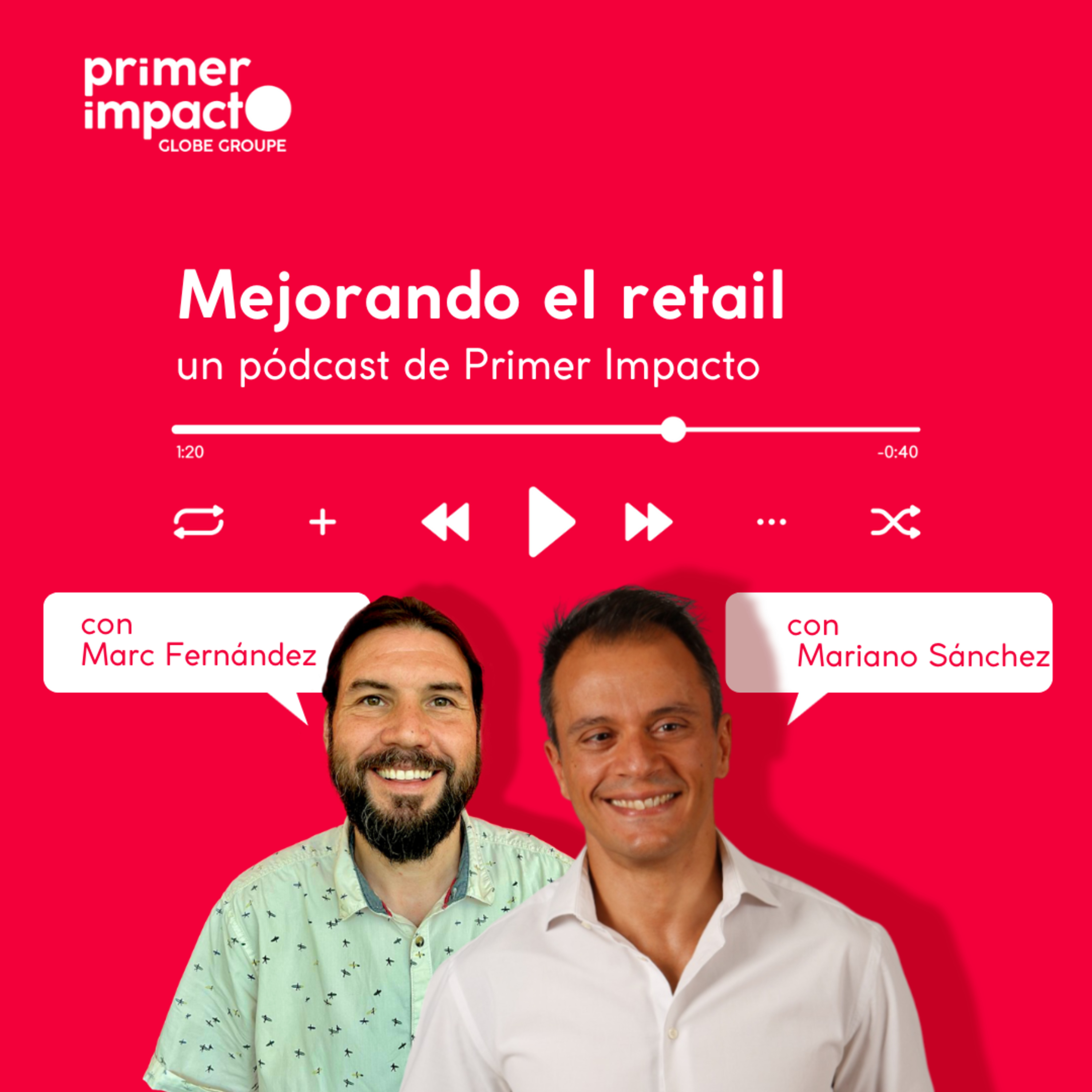Mejorando el retail: un pódcast de Primer Impacto