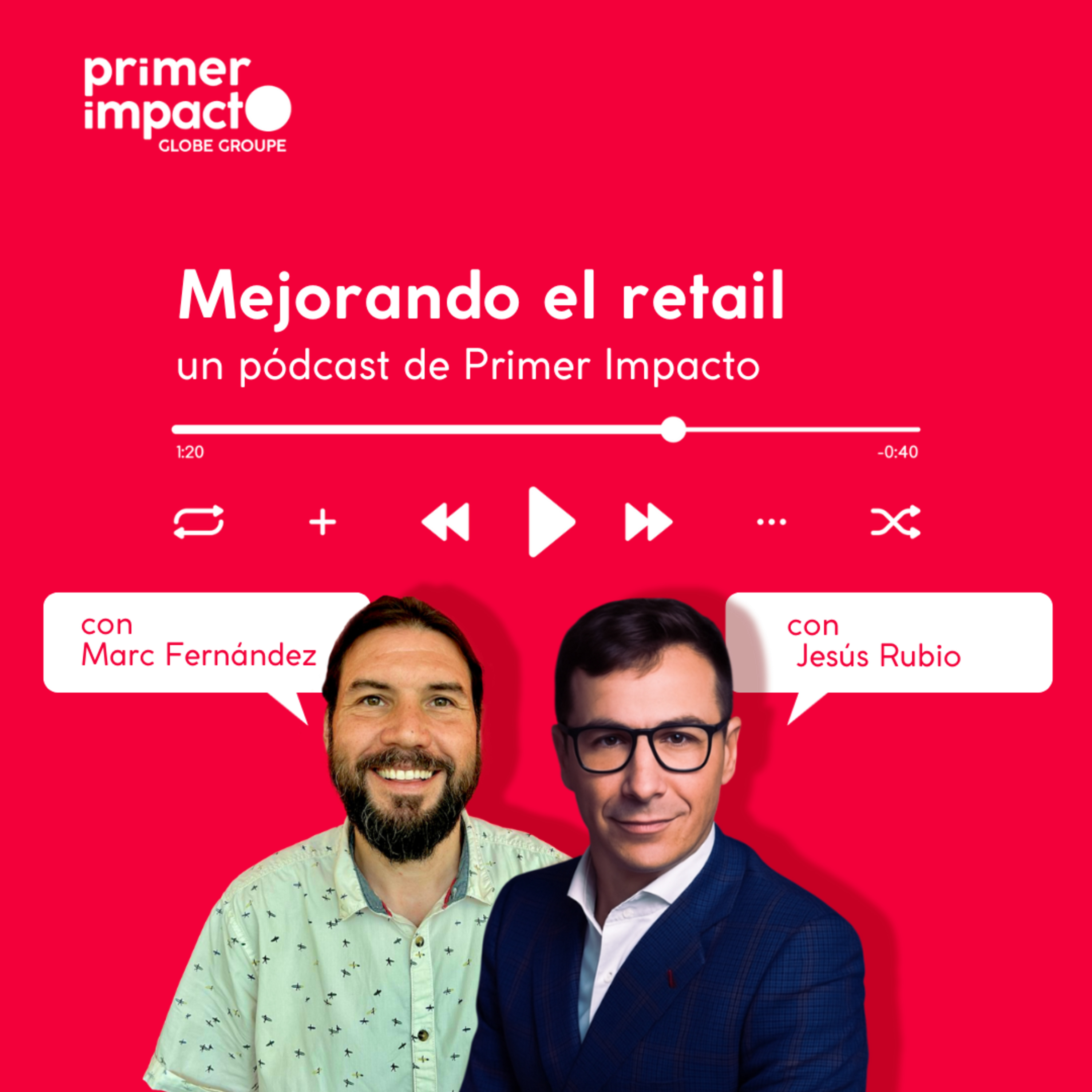Mejorando el retail: un pódcast de Primer Impacto
