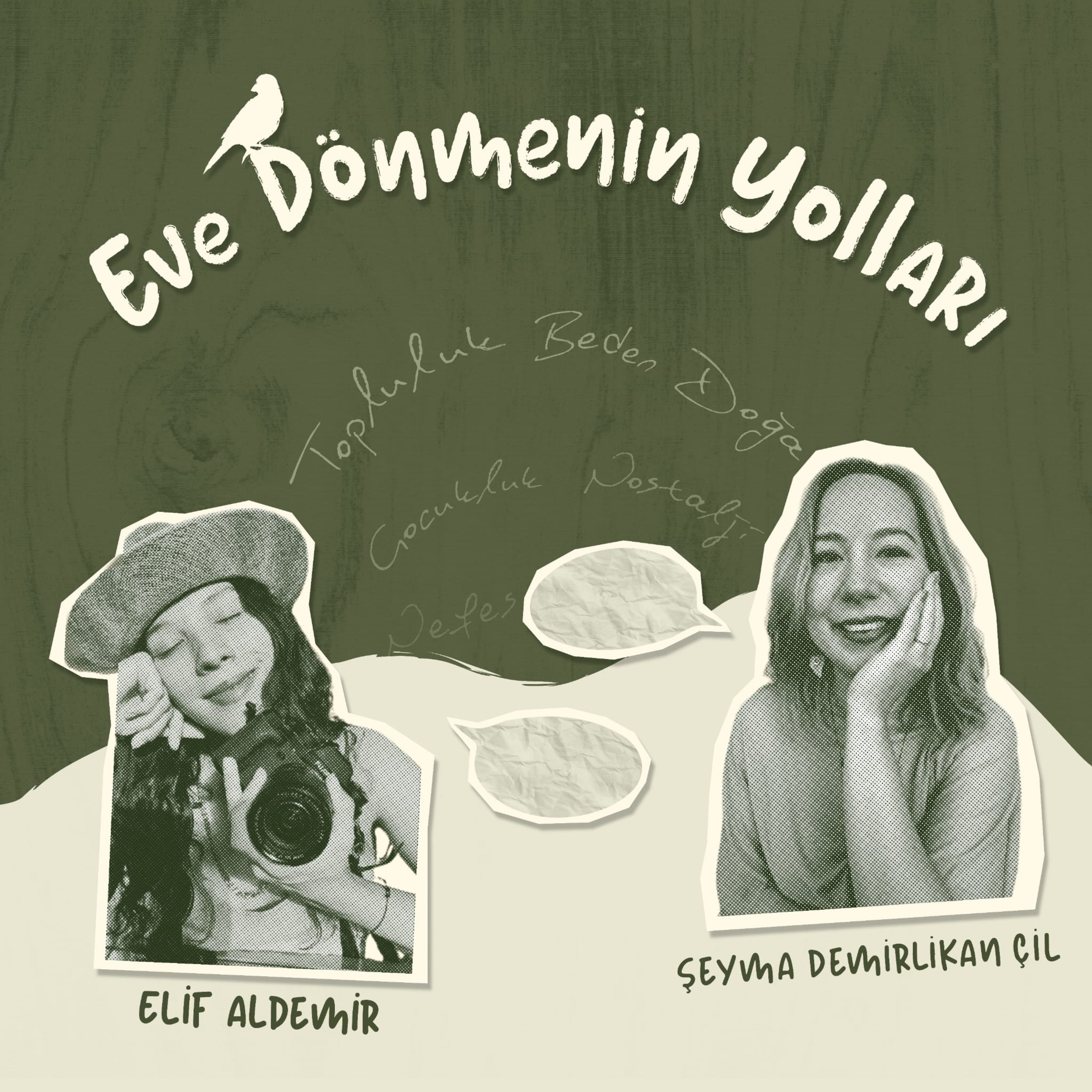Eve Dönmenin Yolları Podcast