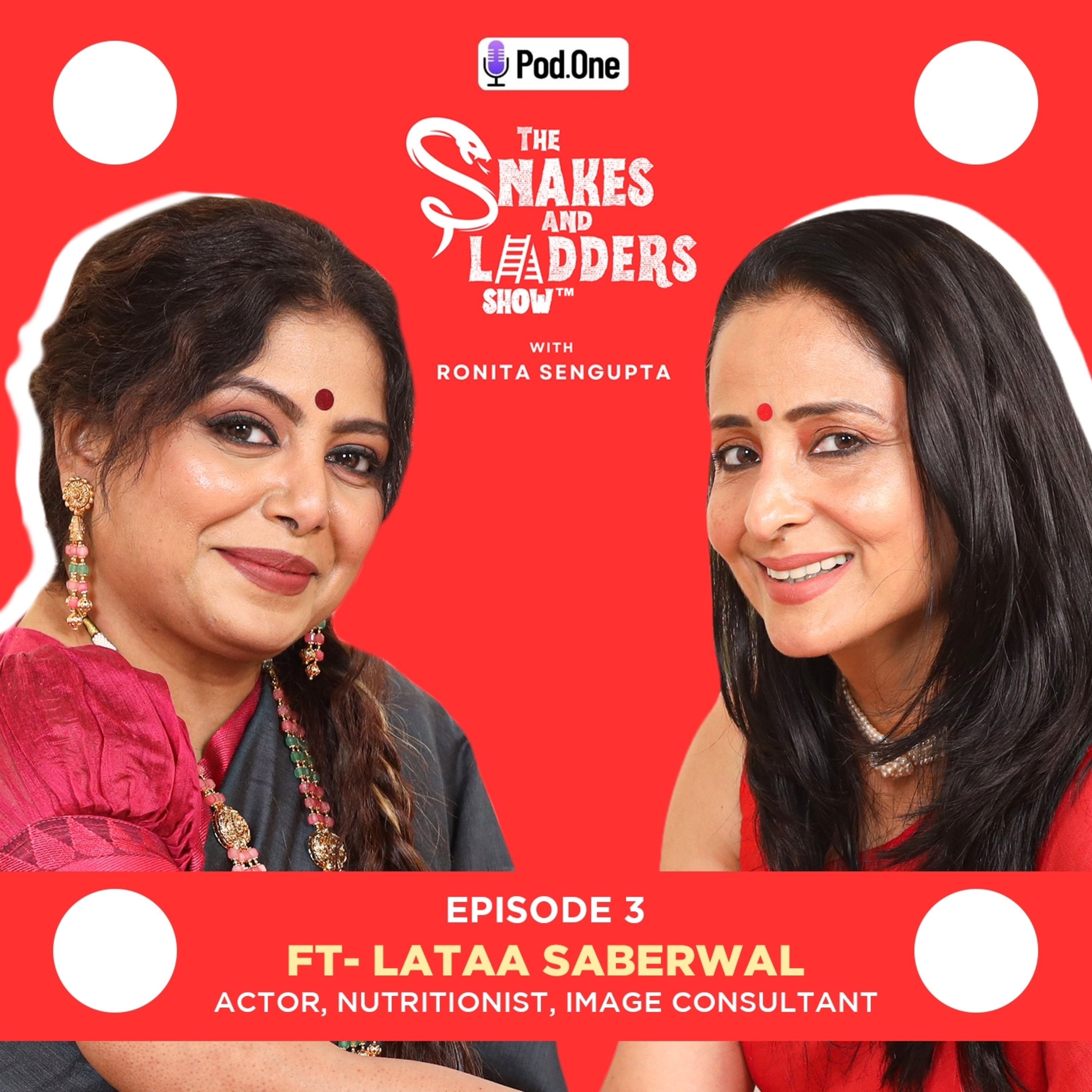 Ep 3 - Lataa Saberwal on her TV journey, challenges, and inspiring women | Snakes & Ladders Show episode artwork