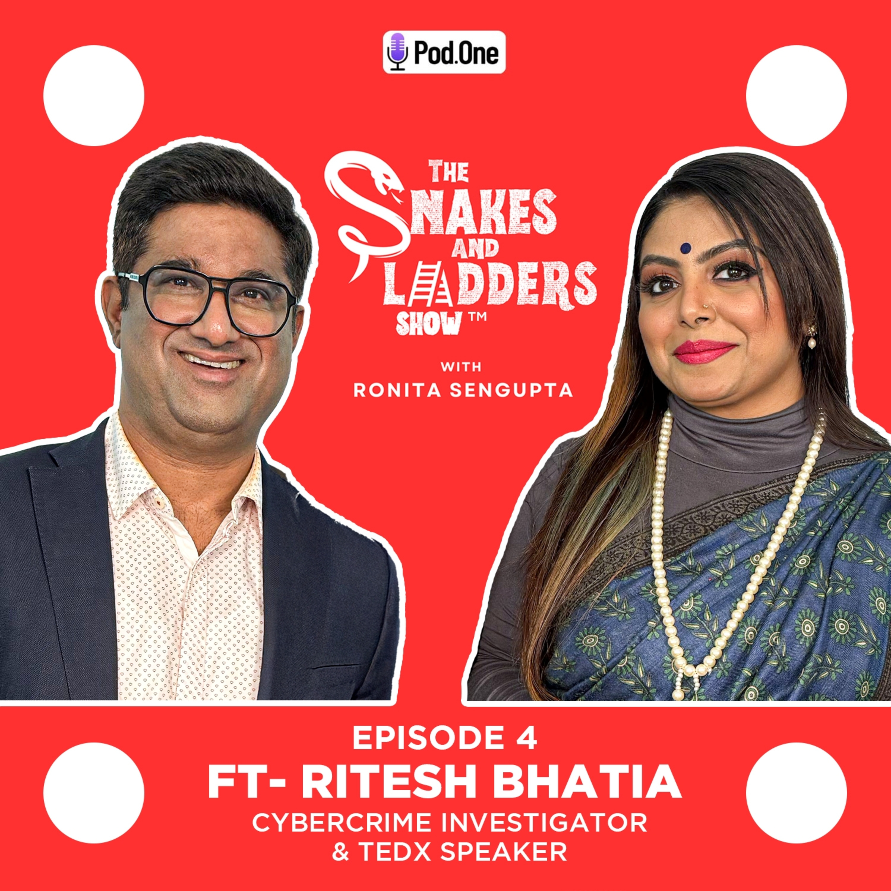 Ep 4 - India's top cybercrime investigator Ritesh Bhatia exposes trending digital snakes! episode artwork