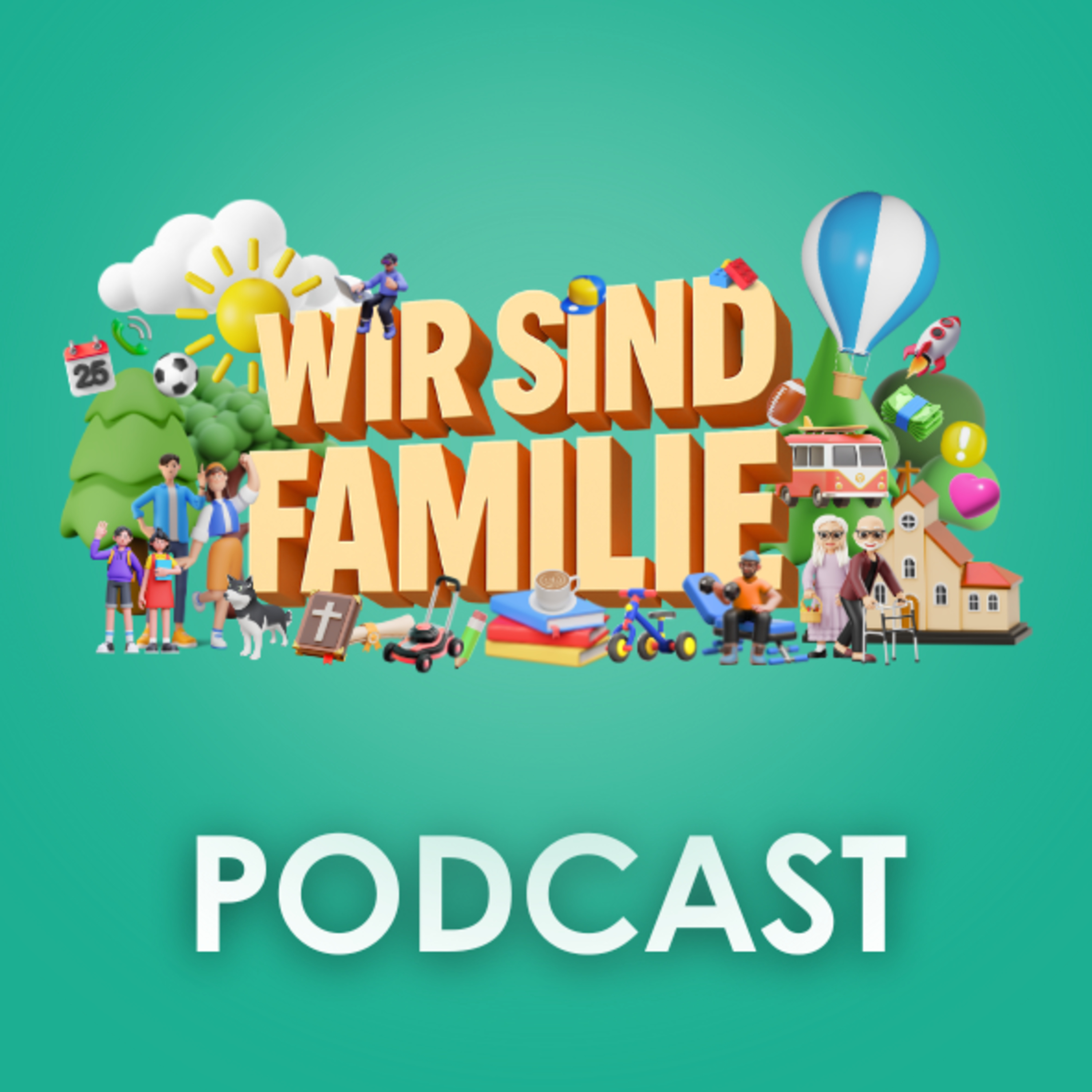 Podcast: Wir sind Familie