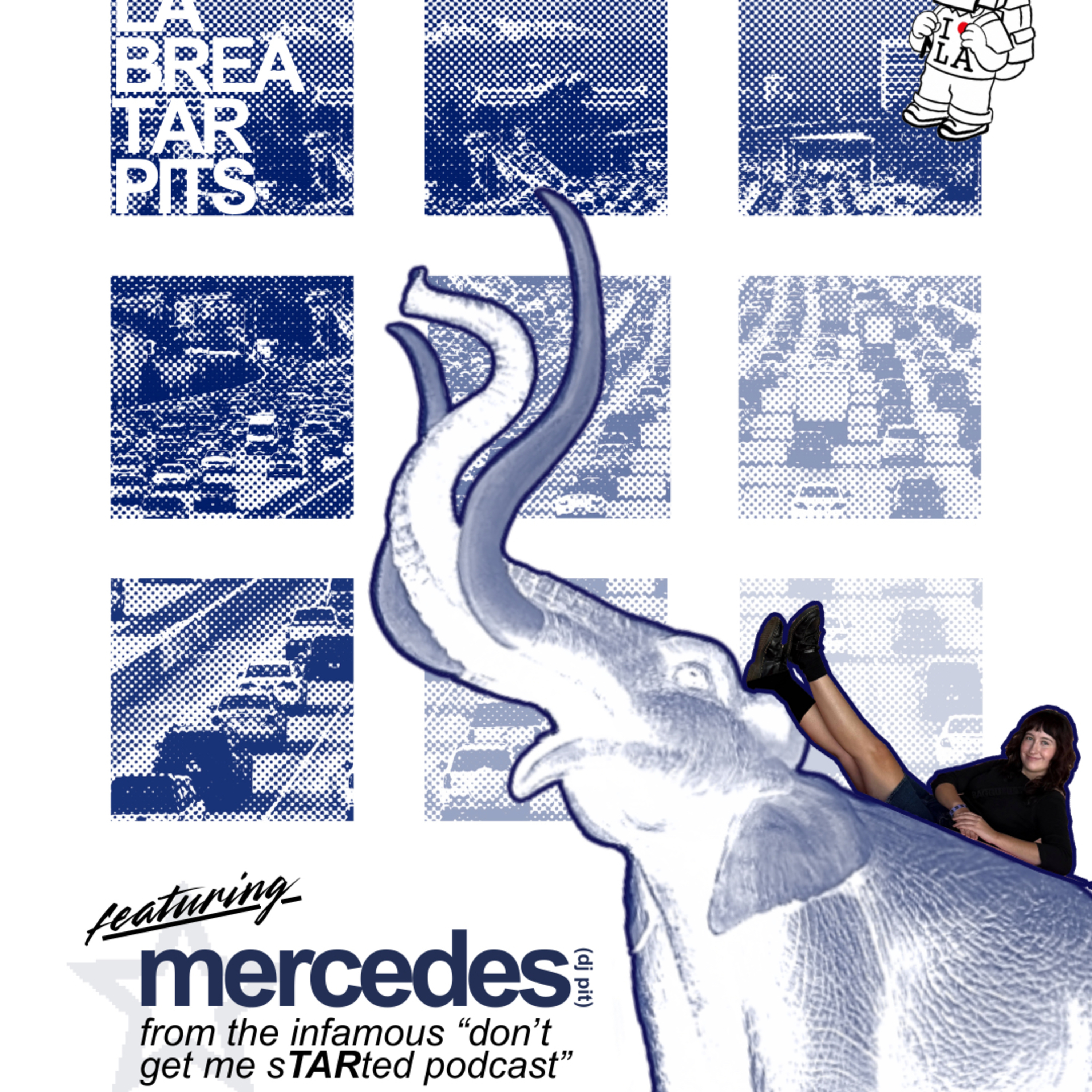 LAdventures Episode 1: La Brea Tar Pits featuring Mercedes of don’t get me sTARted! episode artwork