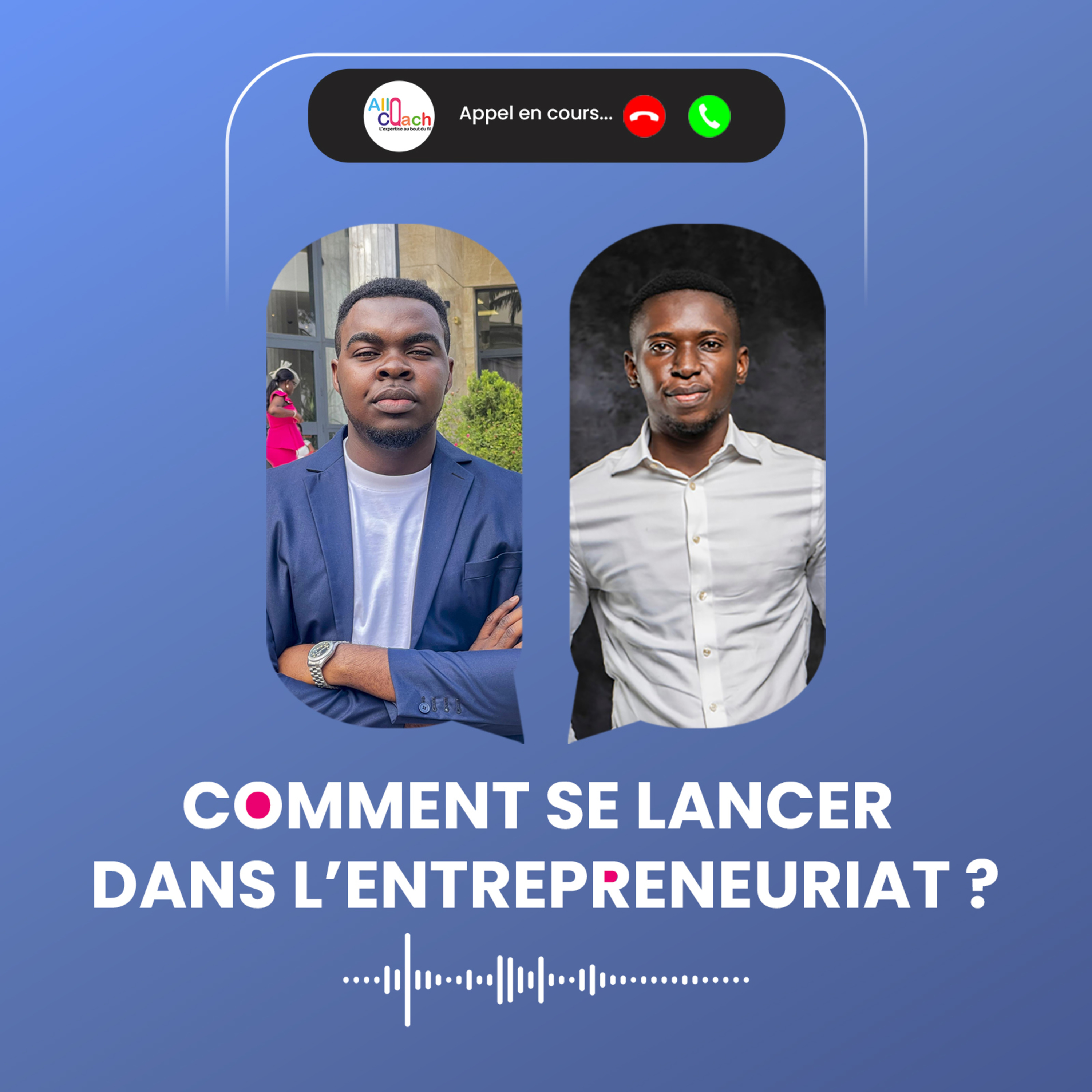 Comment se lancer dans l'entrepreneuriat ? episode artwork