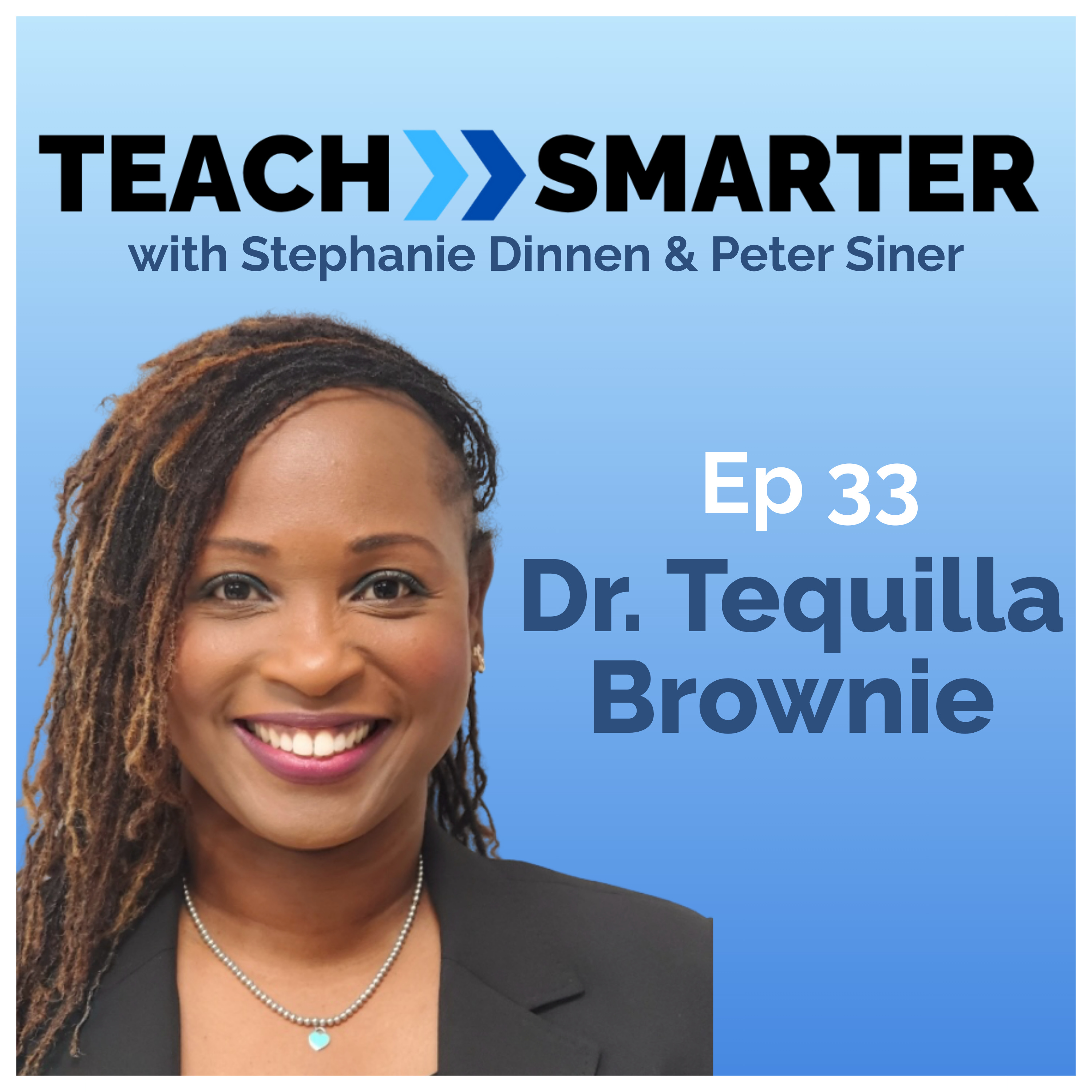 The 3 Drivers of Student Growth, with TNTP’s Dr. Tequilla Brownie episode artwork