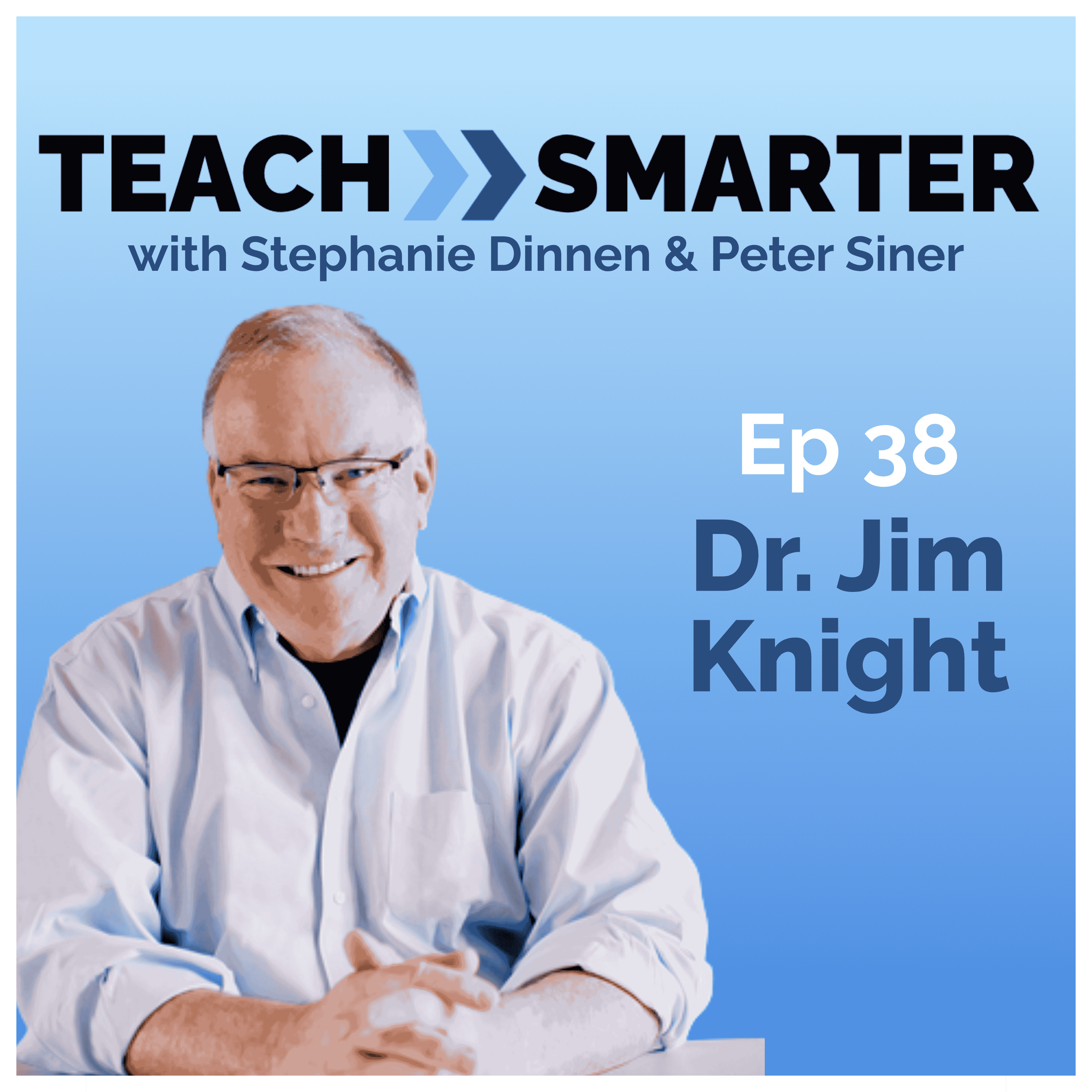 The Real Work of Instructional Coaching with Dr. Jim Knight episode artwork