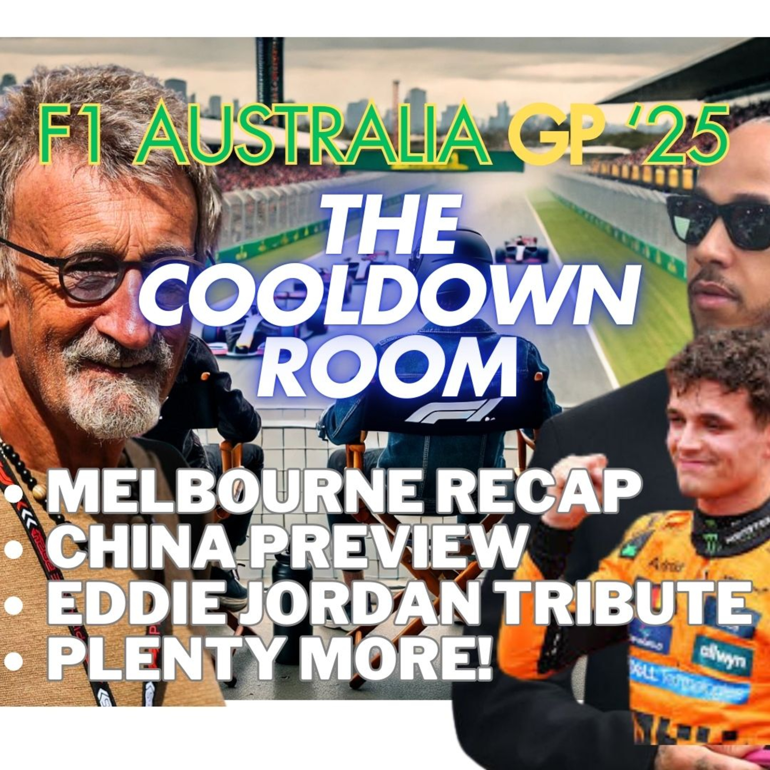 The Cooldown Room - F1 is BACK - '25 AUS REVIEW - CHINA PREVIEW - EJ TRIBUTE + MORE episode artwork