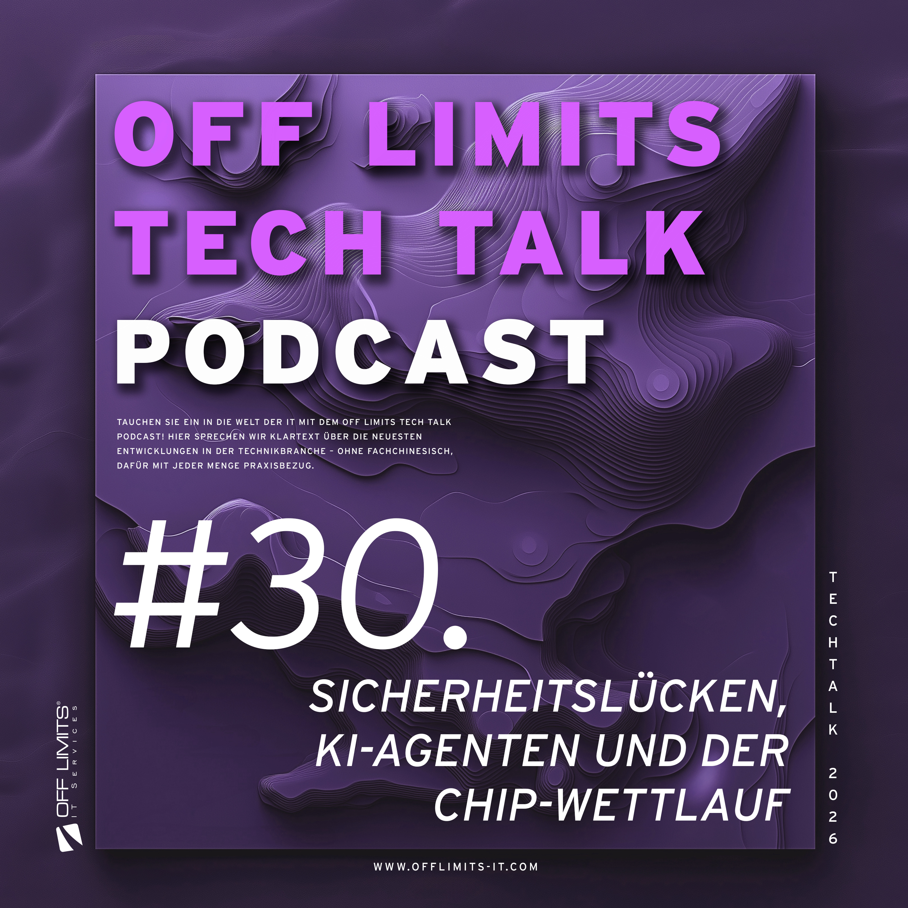 OFF LIMITS Tech Talk #30: Sicherheitsupdates, KI-Agenten und der Chip-Wettlauf episode artwork