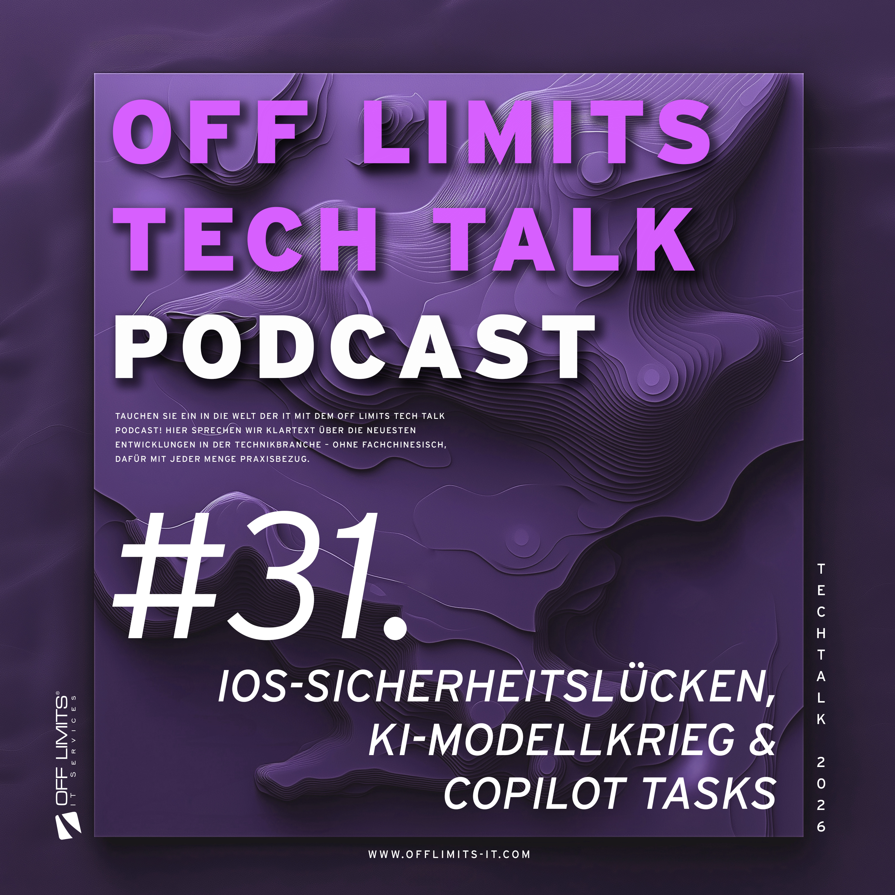 OFF LIMITS Tech Talk #31: iOS-Sicherheitslücken, KI-Modellkrieg und Copilot Tasks episode artwork
