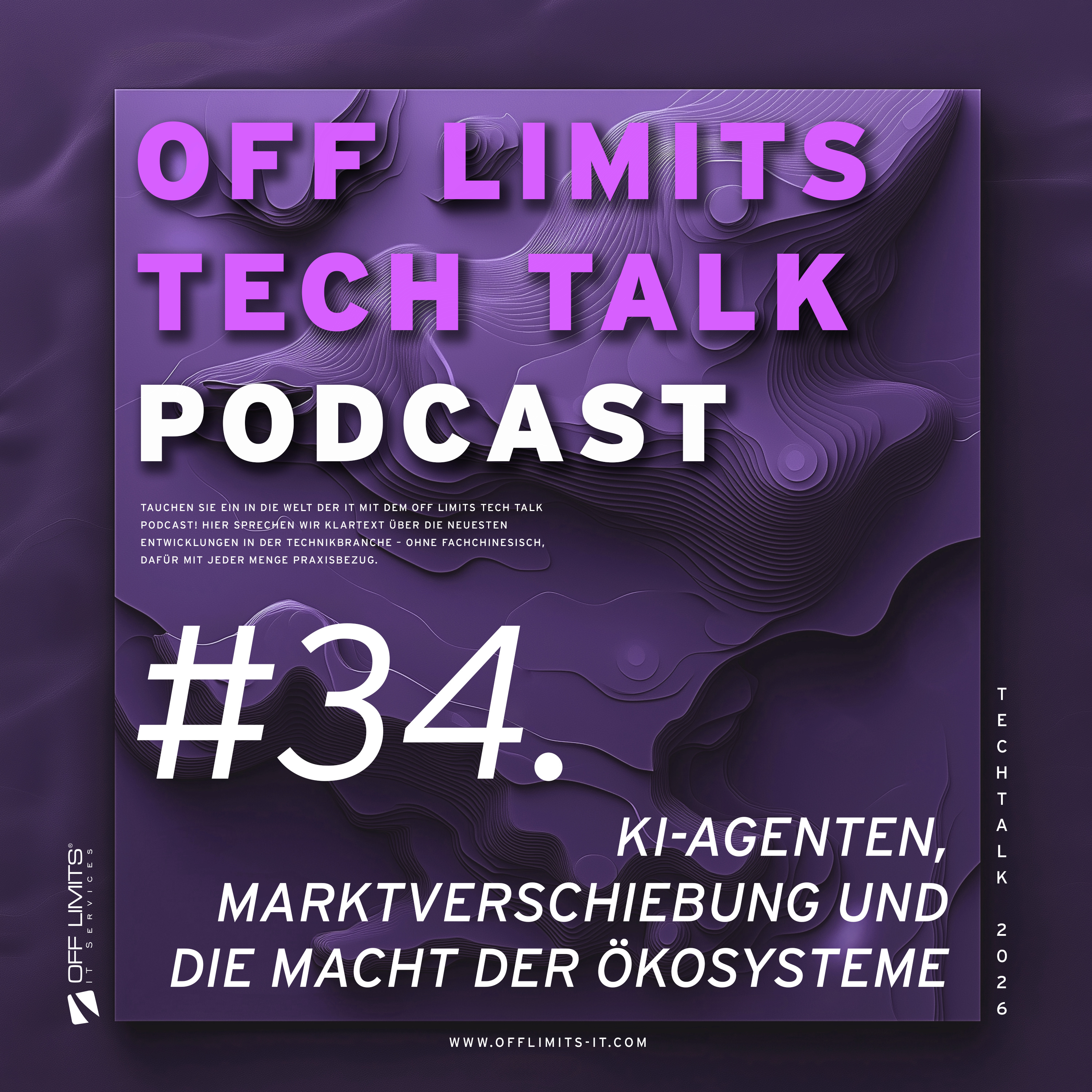 OFF LIMITS Tech Talk #34: KI-Agenten, Marktverschiebungen und die Macht der Ökosysteme episode artwork