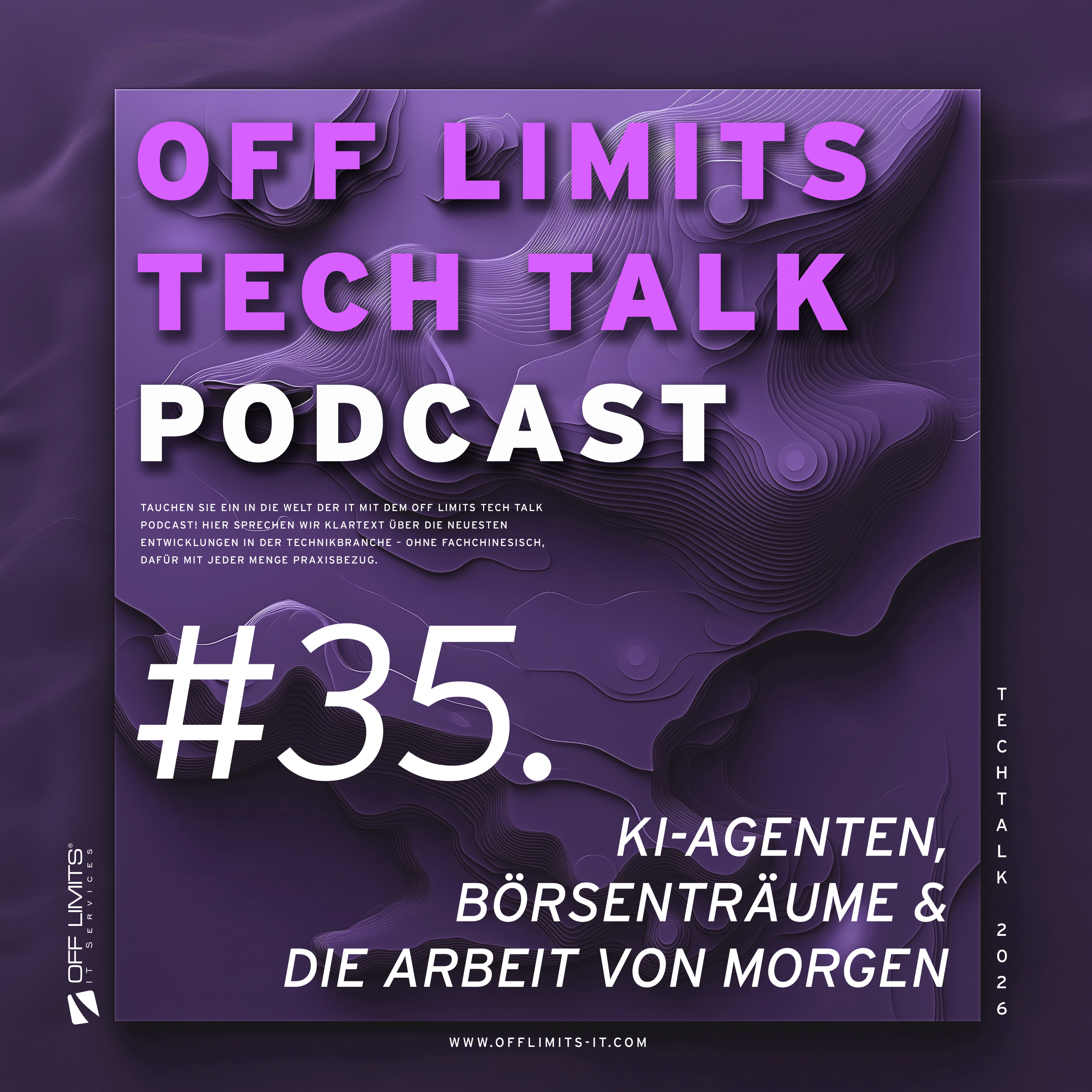 OFF LIMITS Tech Talk #35: KI-Agenten, Börsenträume und die Arbeit von morgen episode artwork