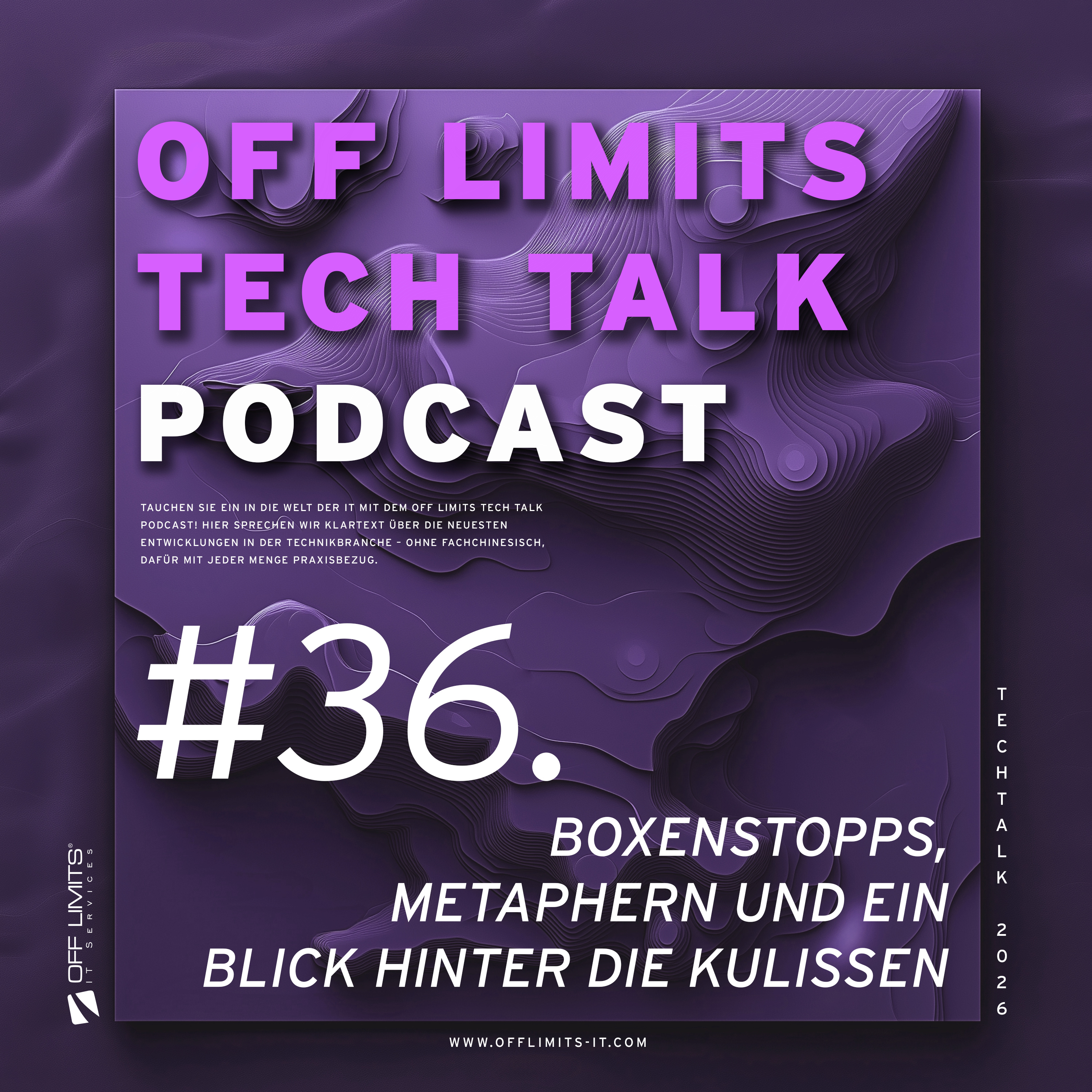 OFF LIMITS Tech Talk #36: Boxenstopps, Metaphern und ein Blick hinter die Kulissen episode artwork