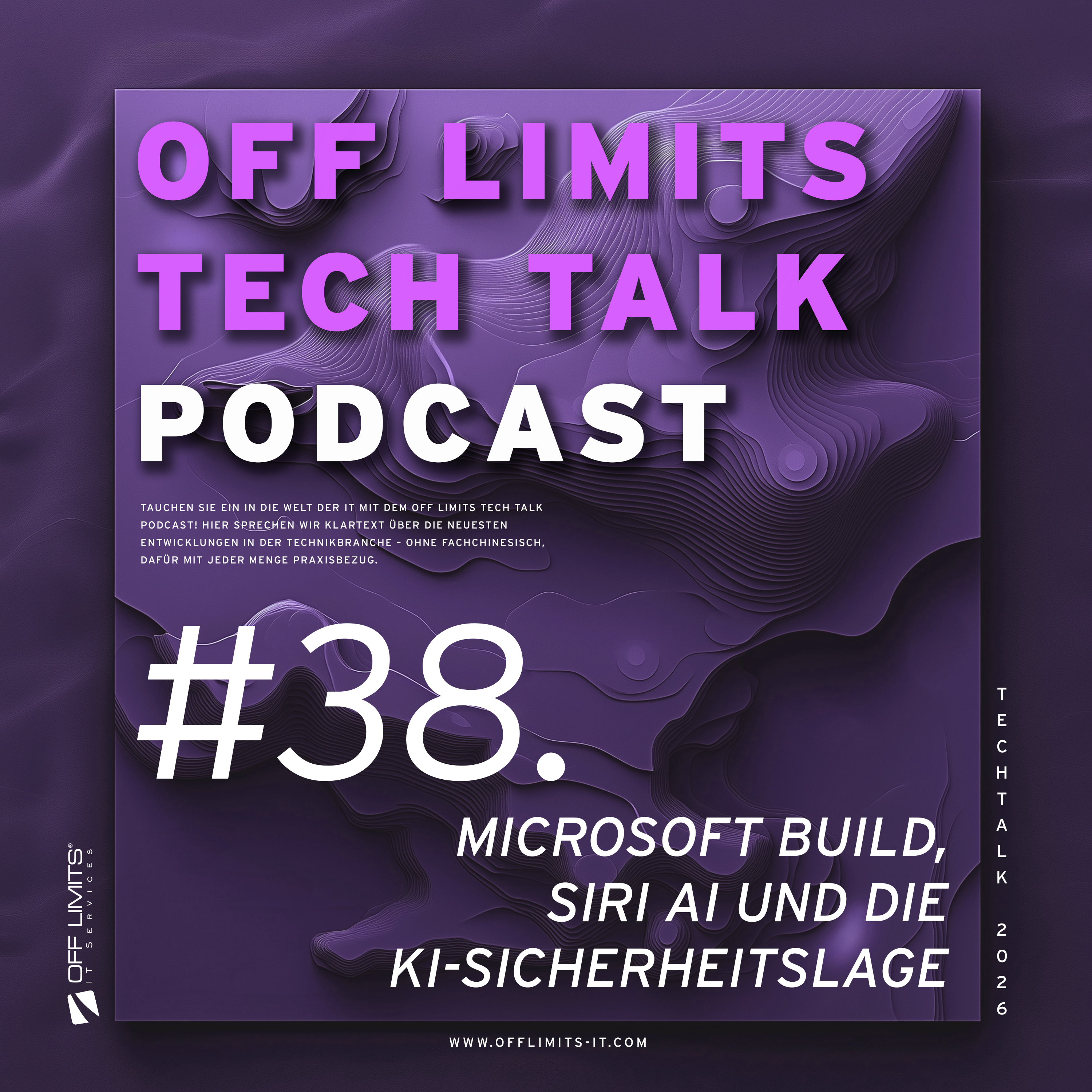 OFF LIMITS Tech Talk #38: Microsoft Build, Siri AI und die KI-Sicherheitslage episode artwork