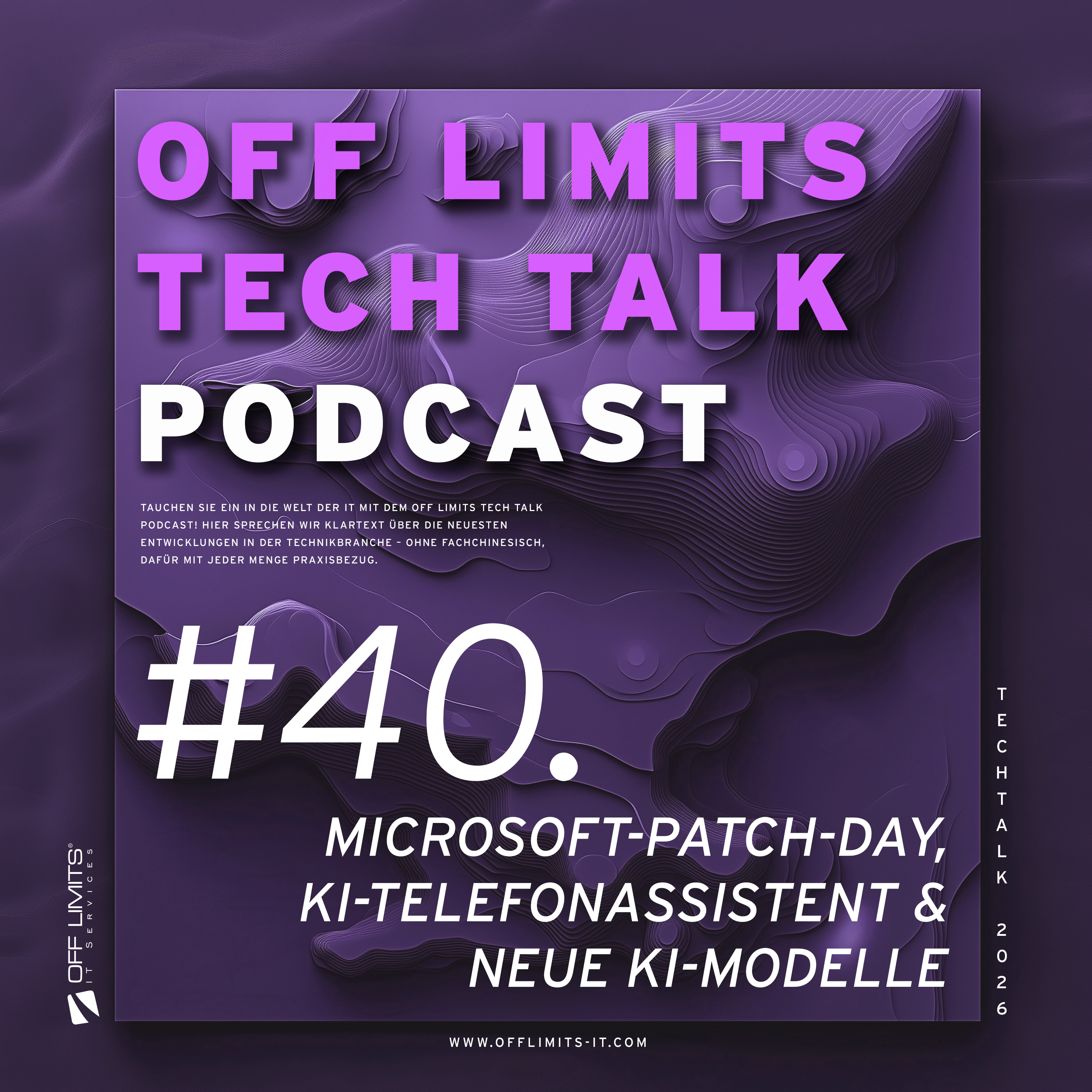 OFF LIMITS Tech Talk #40: Microsoft-Patch-Day, KI-Telefonassistent und neue KI-Modelle episode artwork